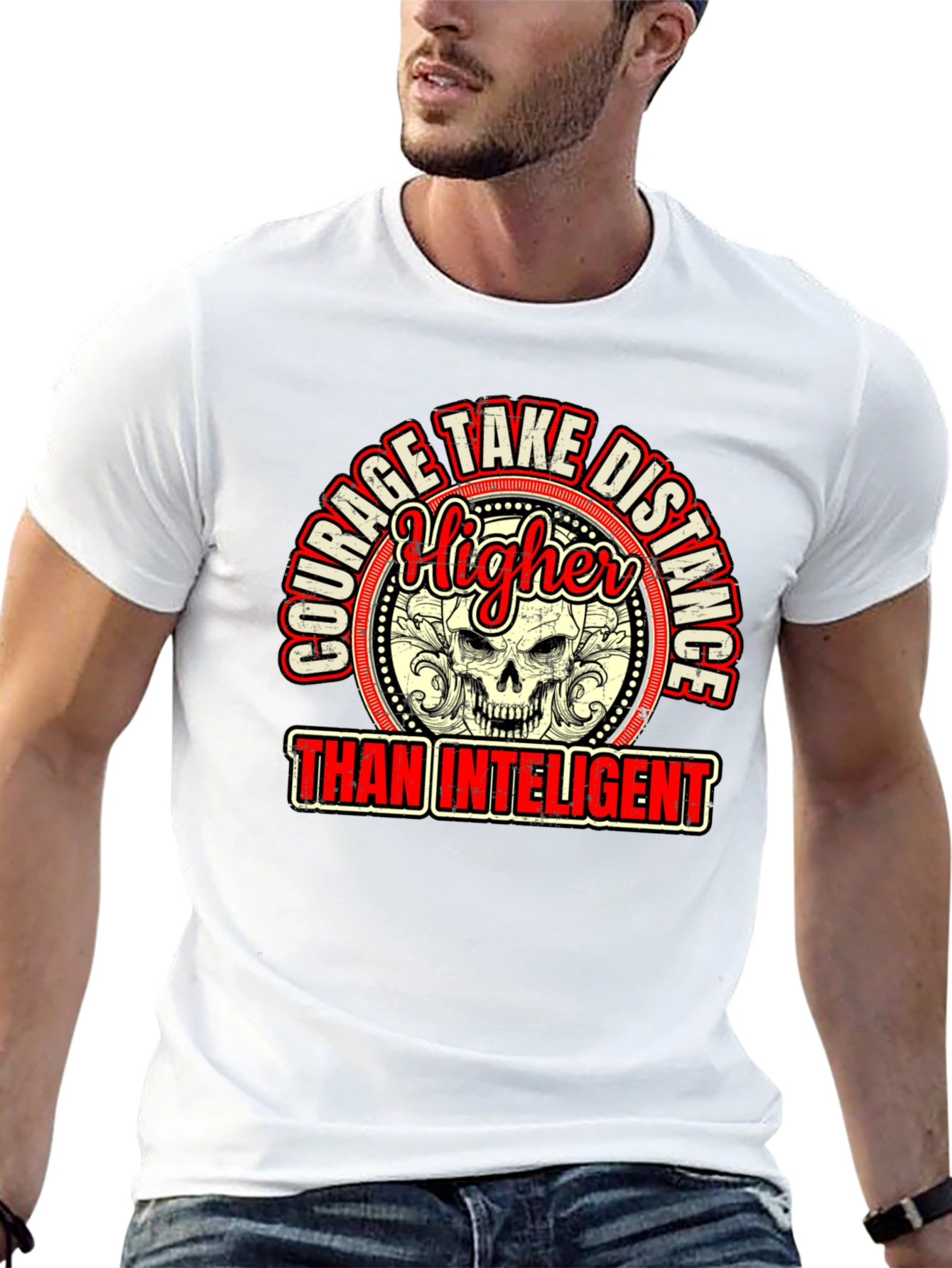 Courage Higher Than Intelligent Graphic Tee