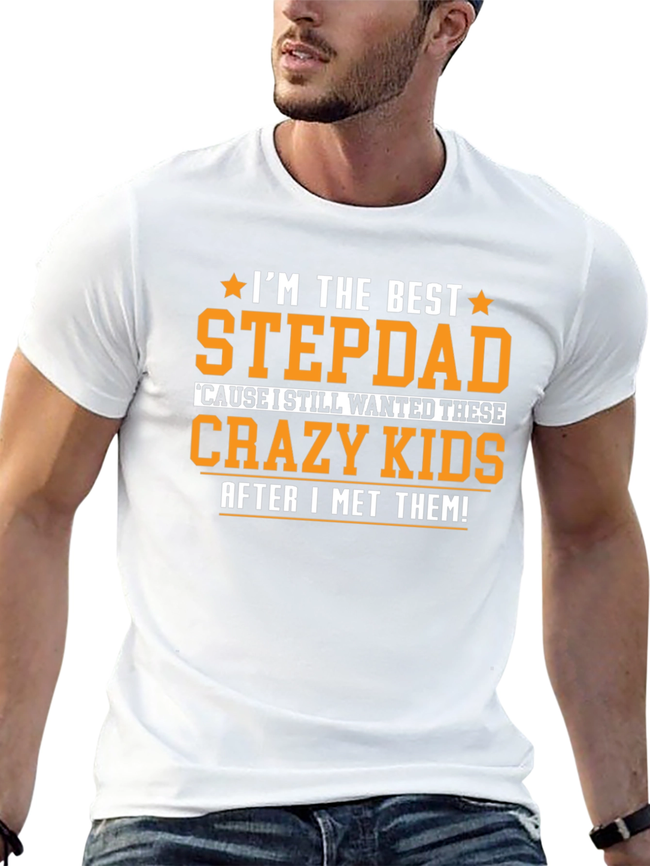 Best Stepdad Ever T-Shirt - Crazy Kids