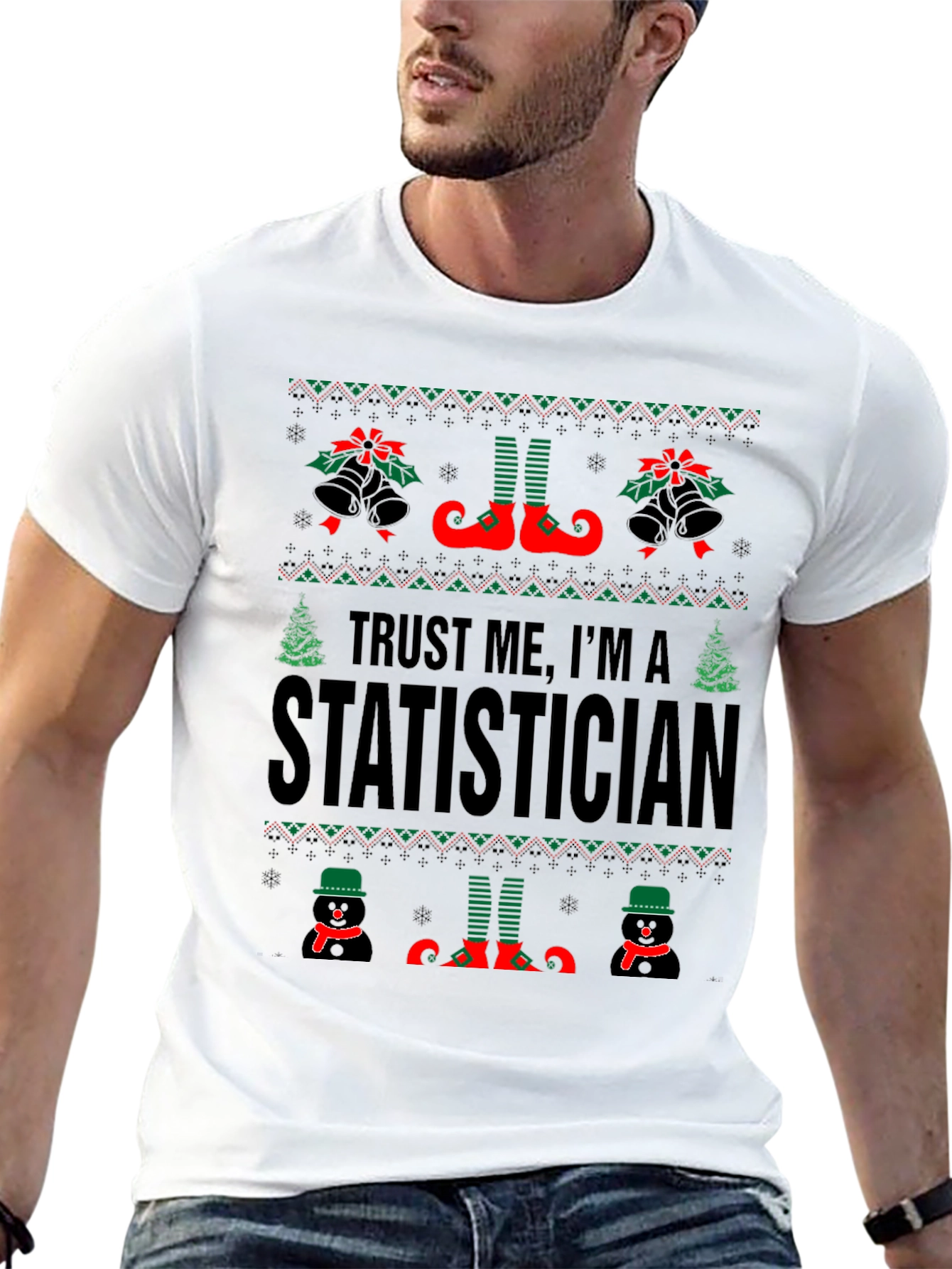 Trust Me Im A Statistician Ugly Christmas T-Shirt