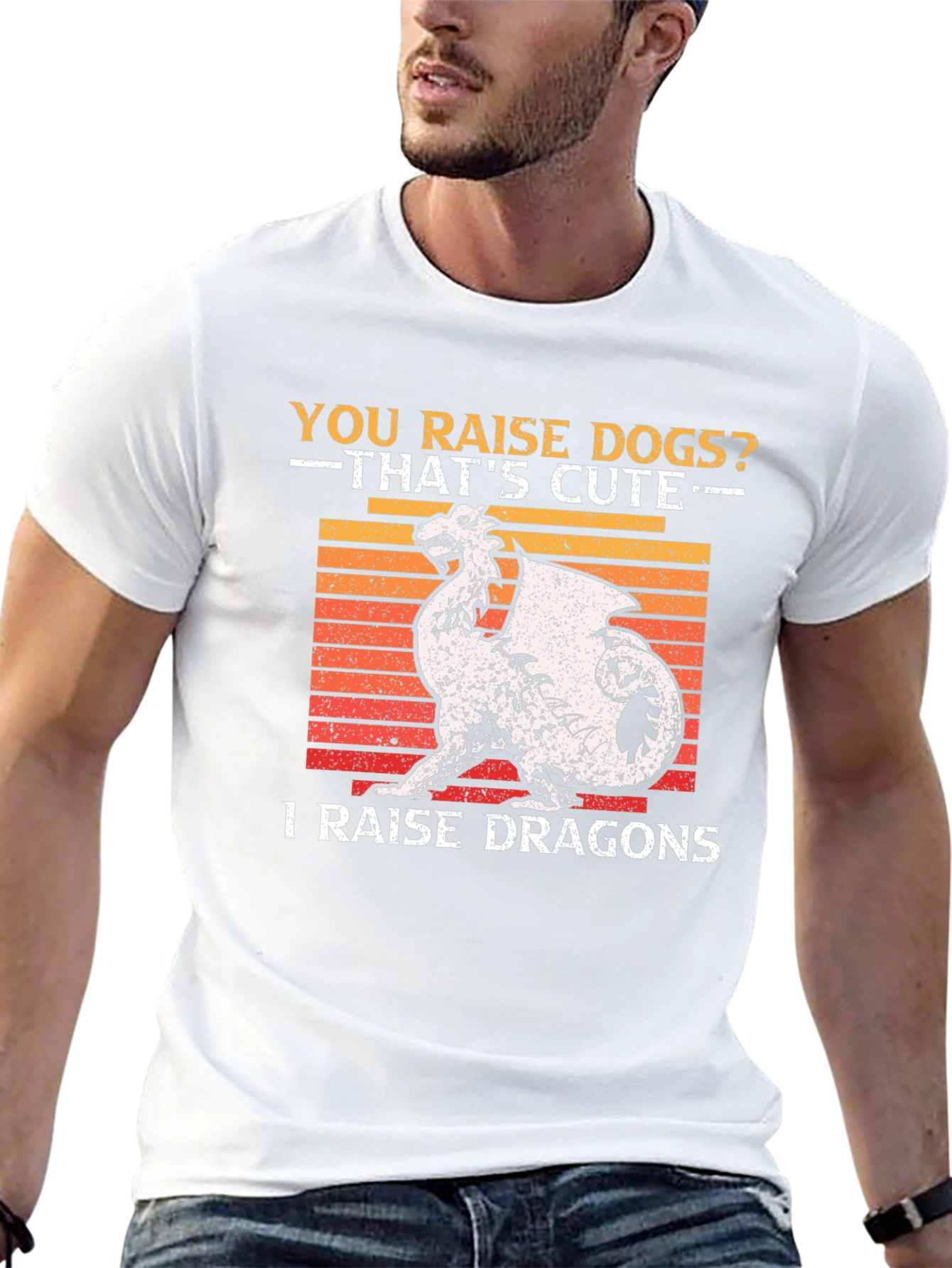 You Raise Dogs? I Raise Dragons Graphic T-Shirt