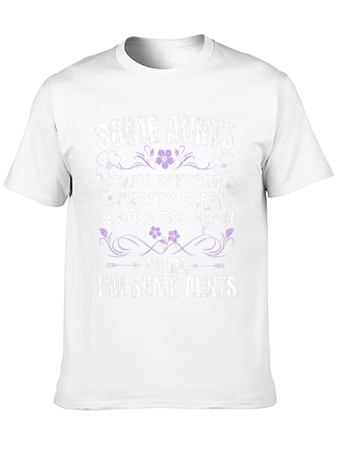 Some Aunts Graphic T-Shirt