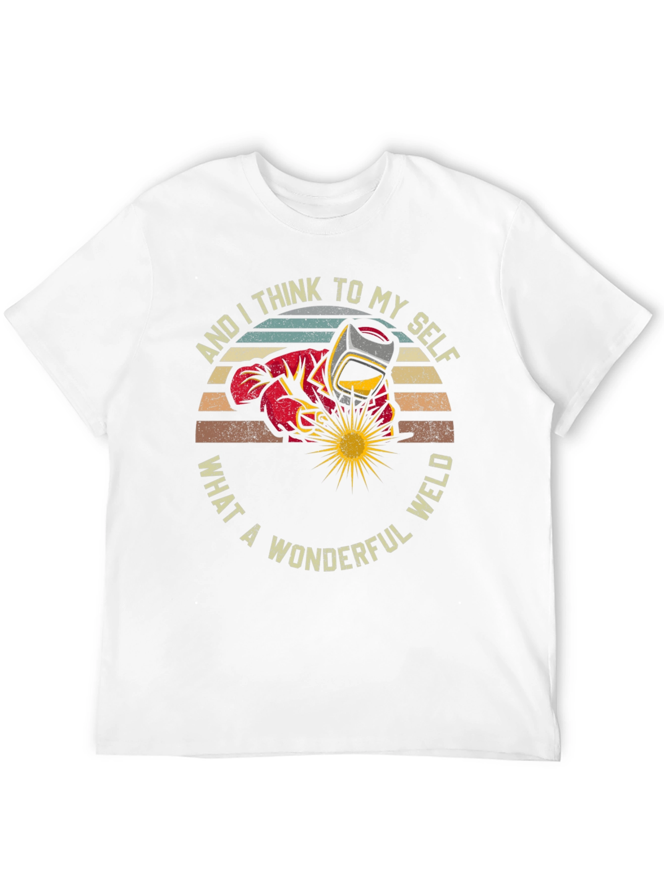 Wonderful Weld T-Shirt - Welder Gift
