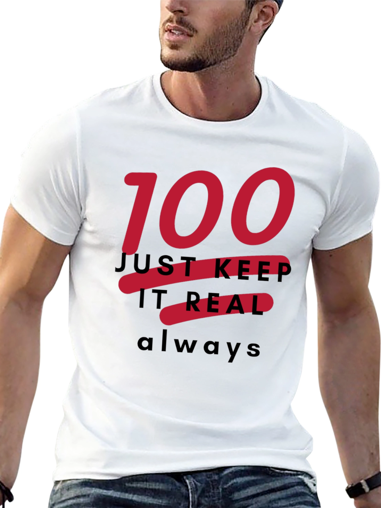Just Keep It Real Always T-Shirt