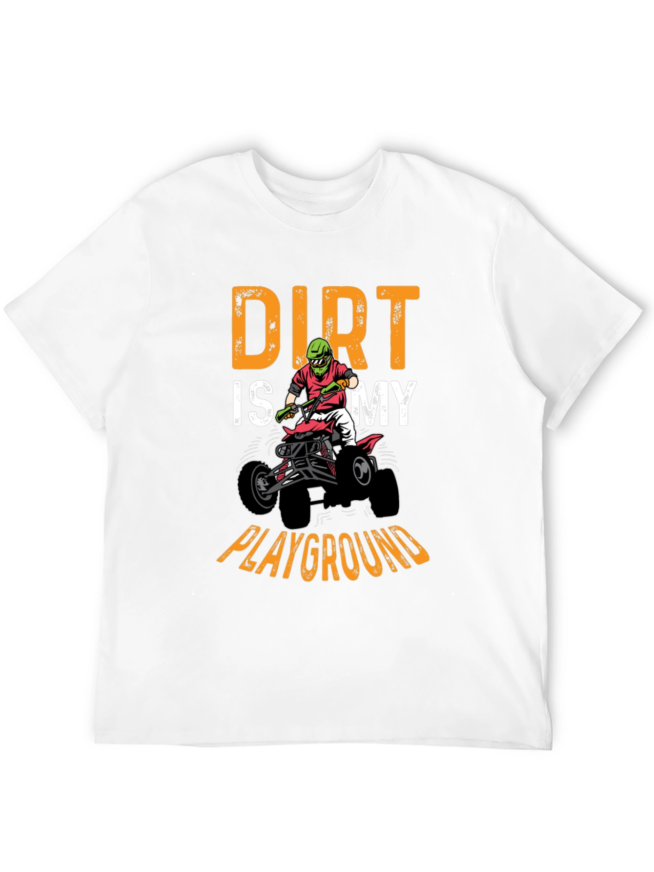 Dirt is My Playground ATV T-Shirt