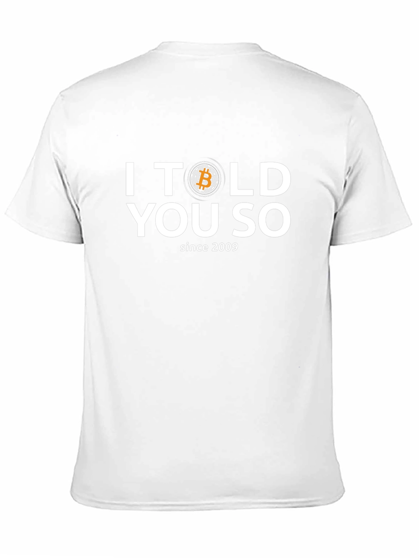 Bitcoin I Told You So T-Shirt
