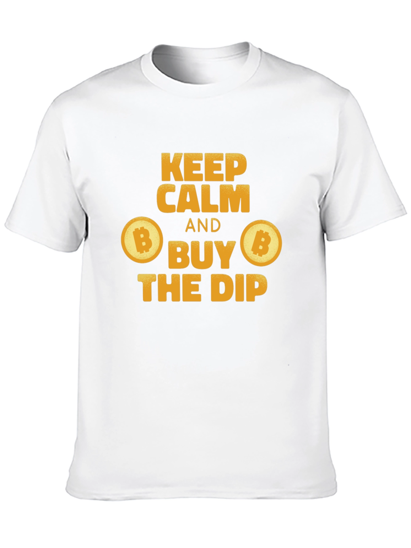 Keep Calm and Buy the Dip Bitcoin T-Shirt