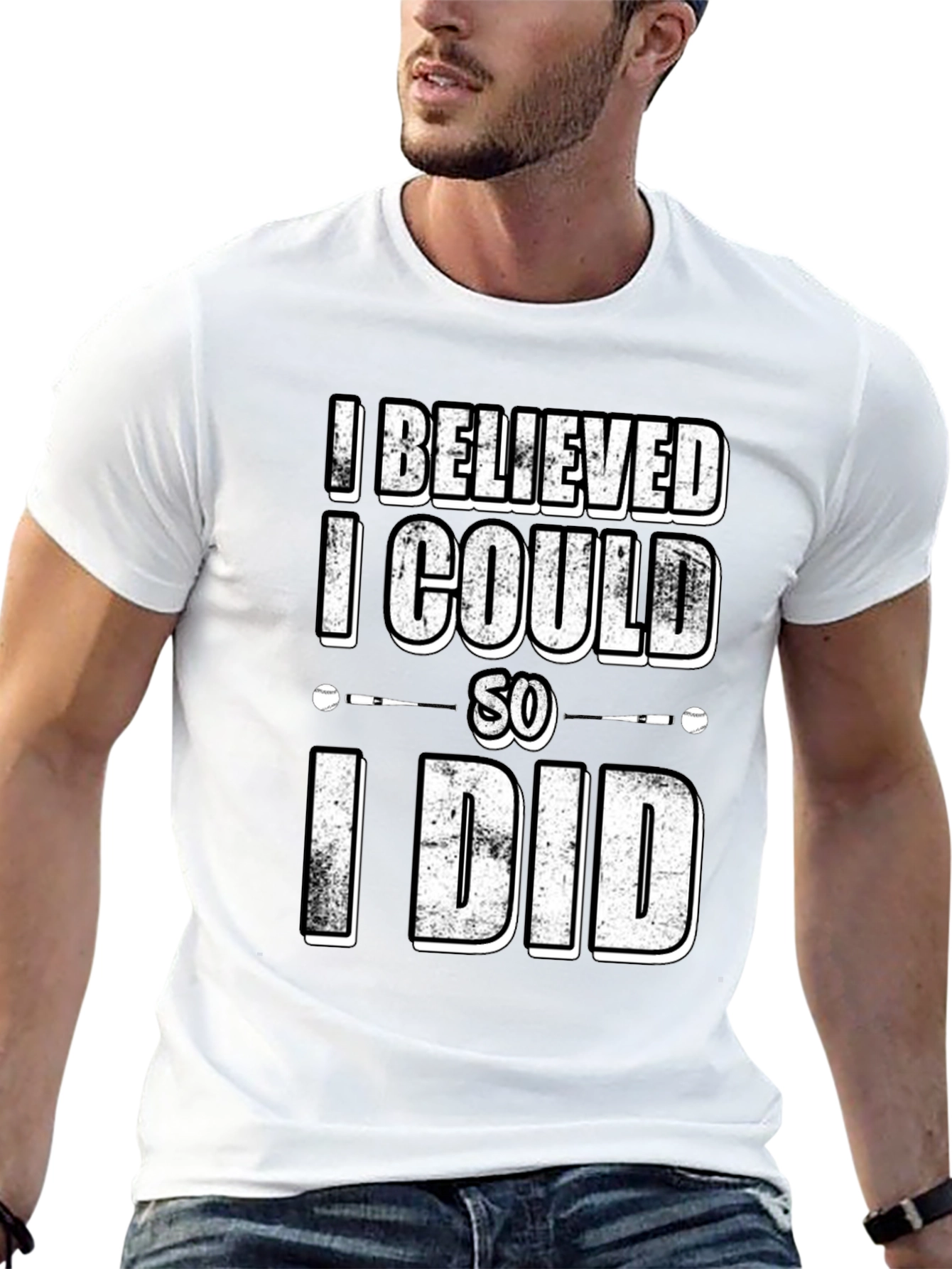 I Believed I Could So I Did Graphic T-Shirt