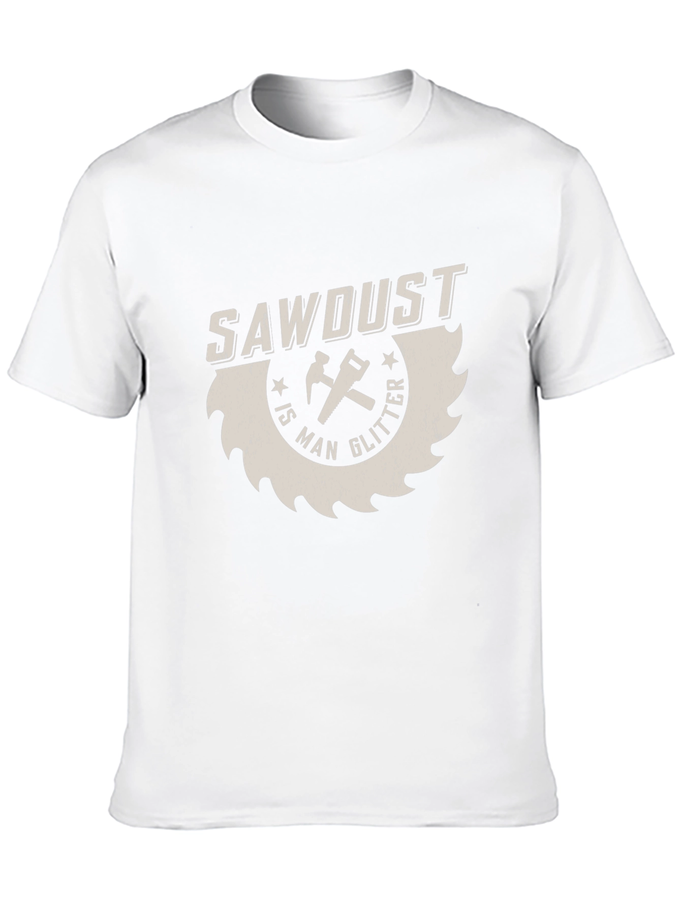 Sawdust is Man Glitter T-Shirt