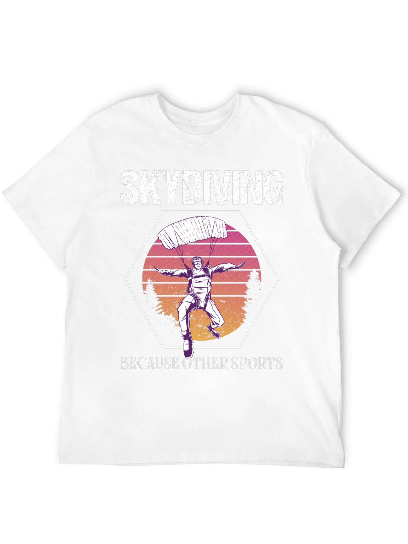 Skydiving Because Other Sports T-Shirt