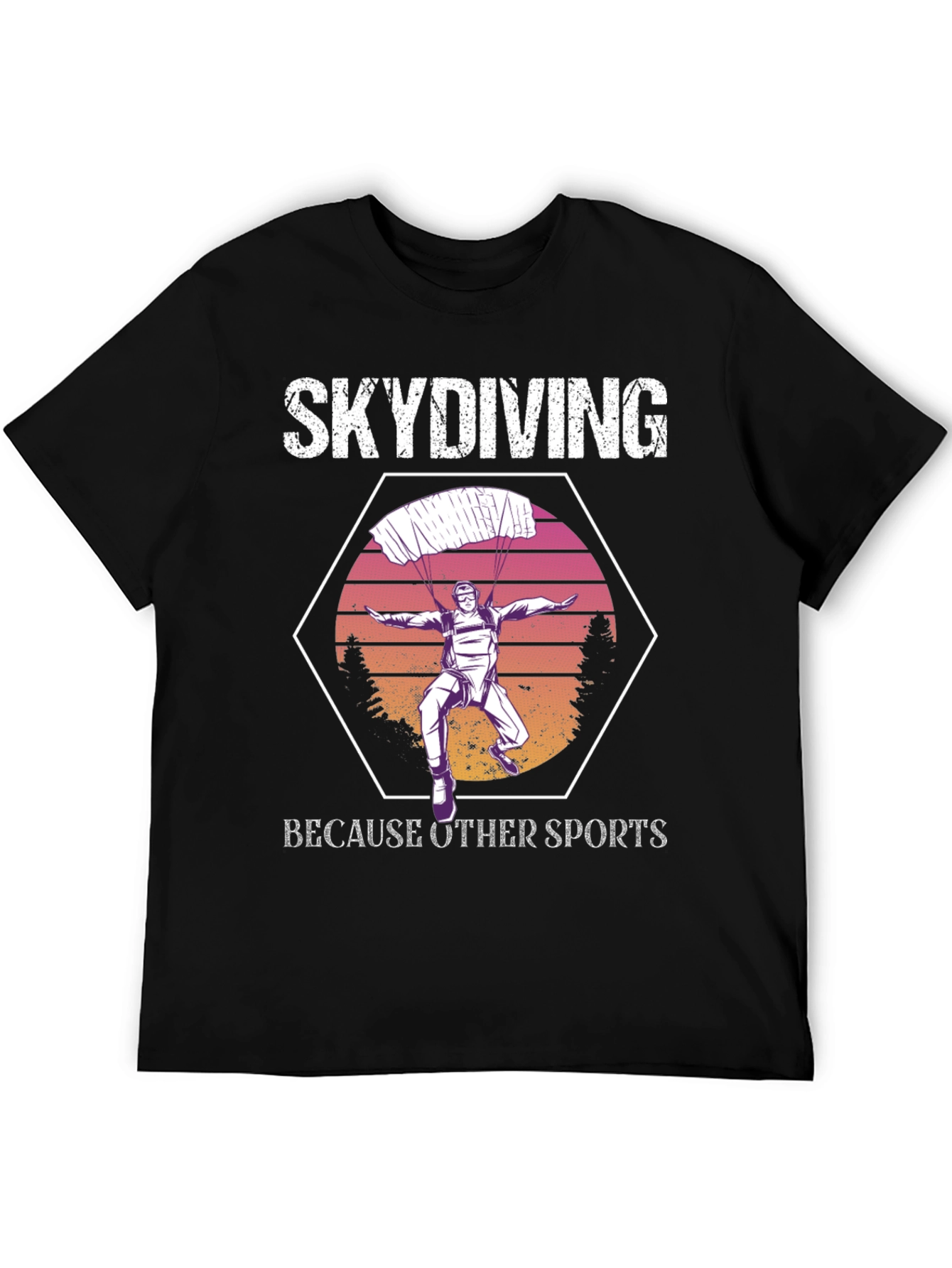 Skydiving Because Other Sports T-Shirt