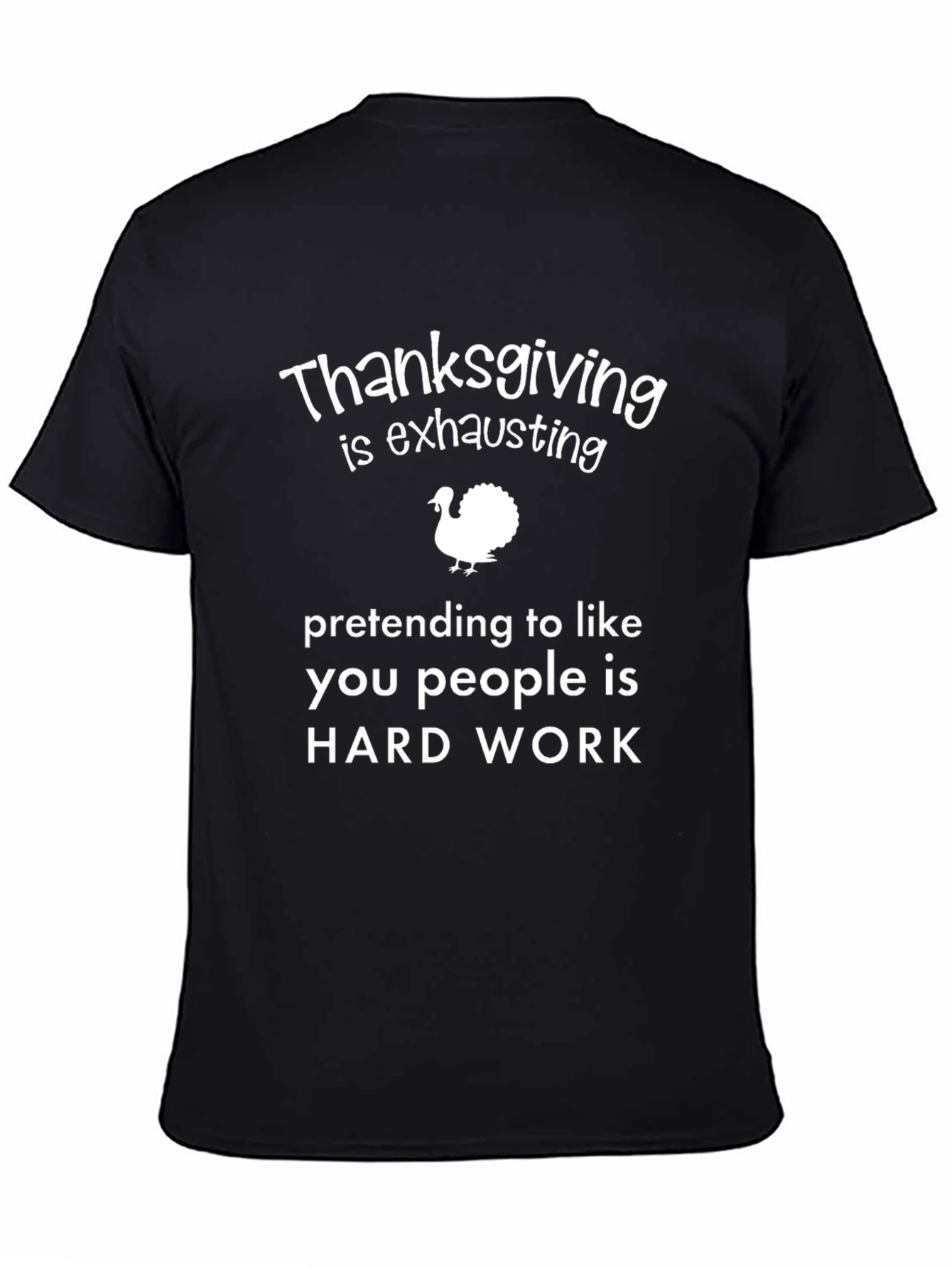 Thanksgiving Exhausting Funny T-Shirt