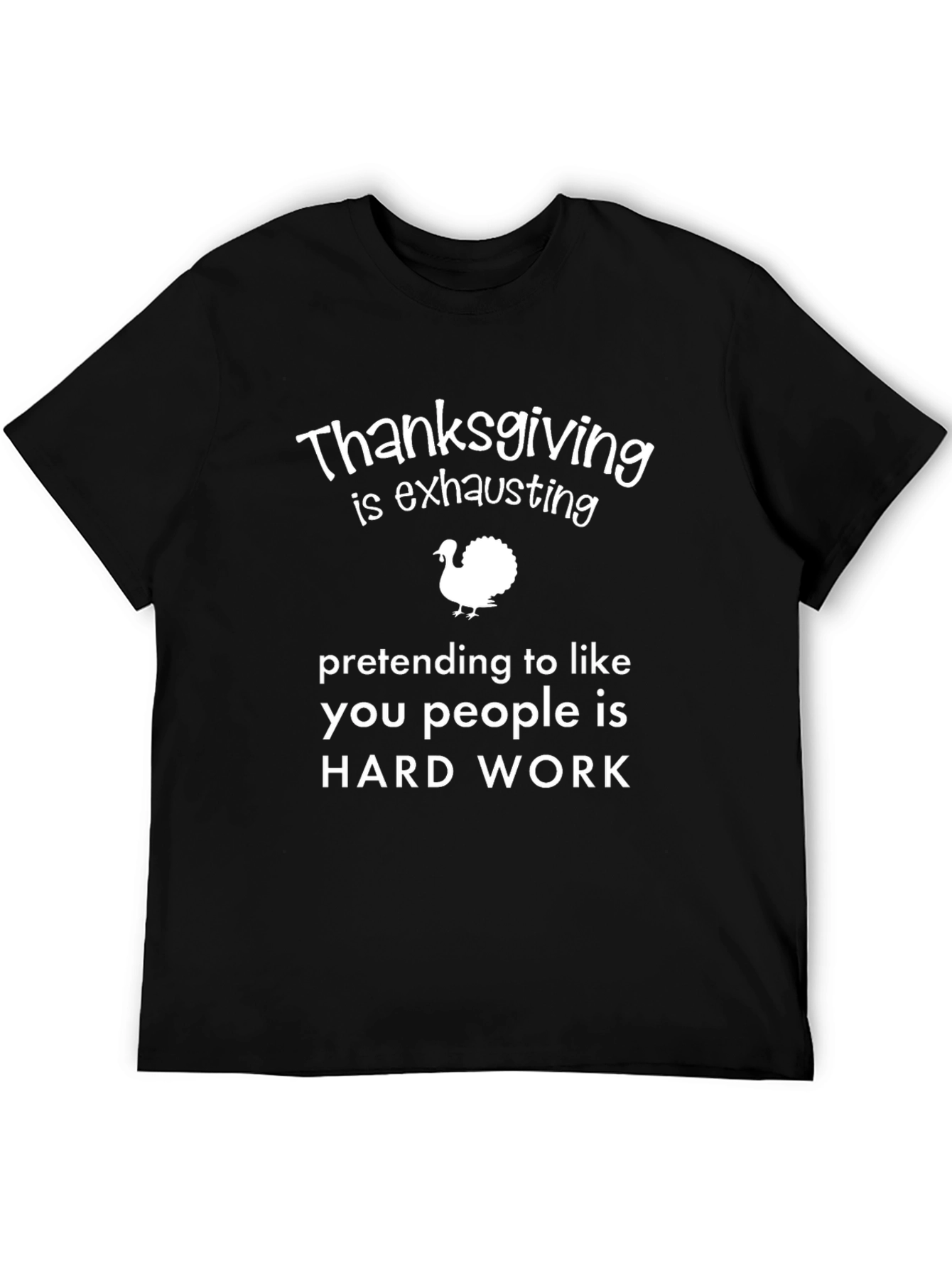 Thanksgiving Exhausting Funny T-Shirt