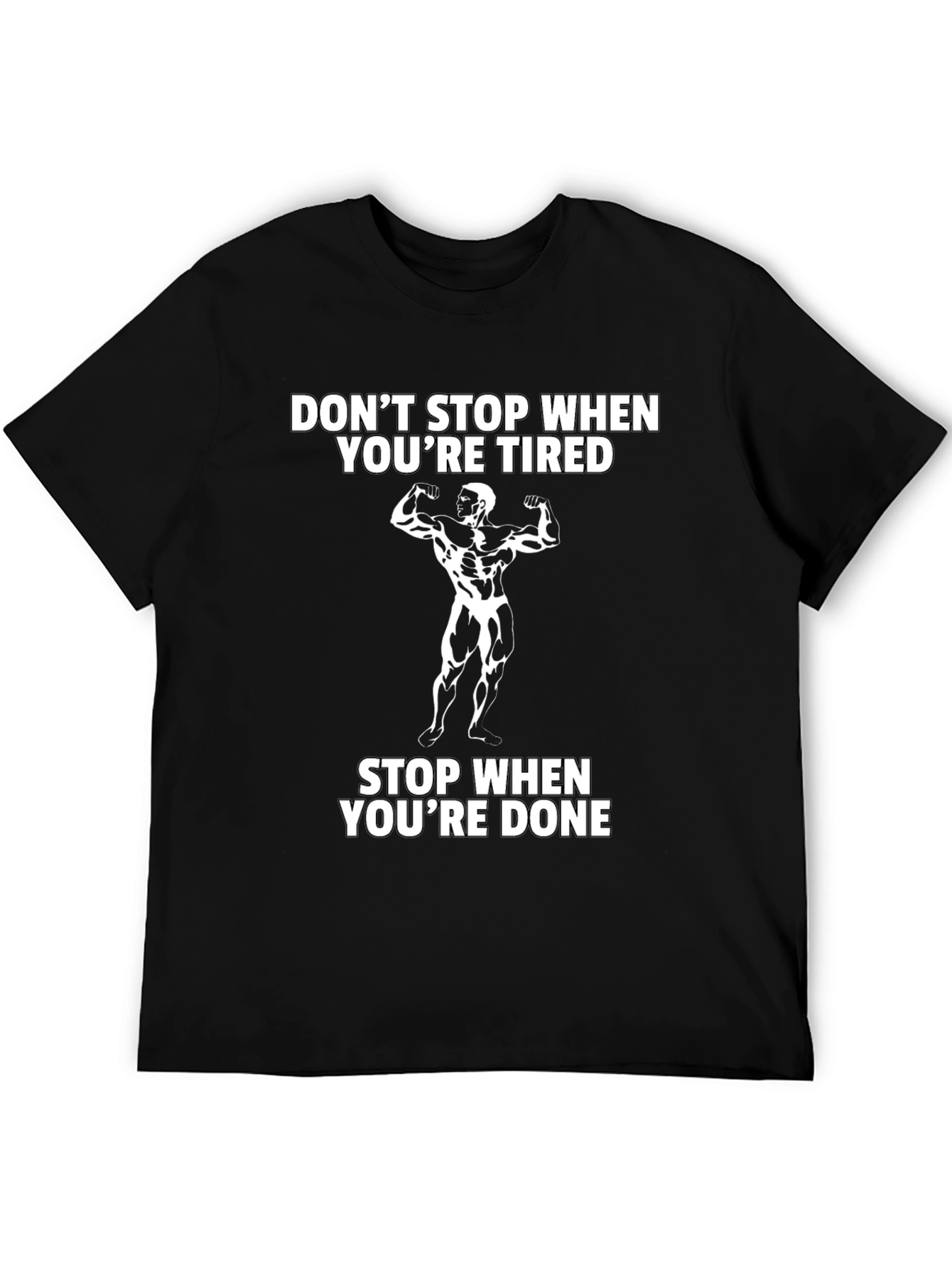 Motivational Gym T-Shirt: Dont Stop When Tired