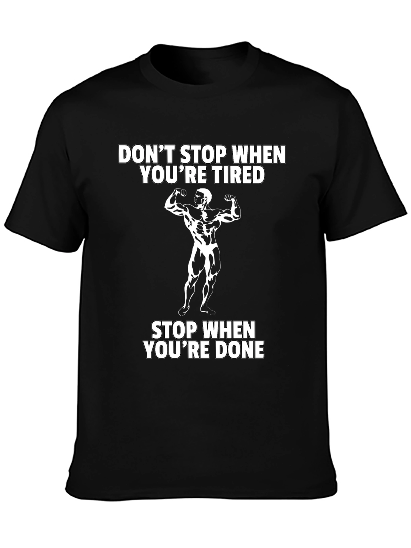 Motivational Gym T-Shirt: Dont Stop When Tired