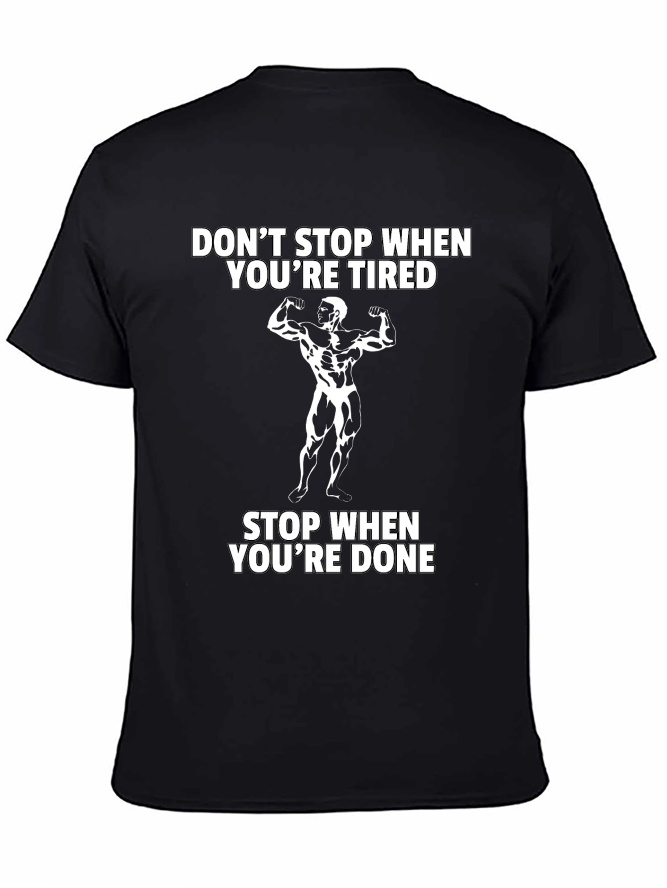 Motivational Gym T-Shirt: Dont Stop When Tired