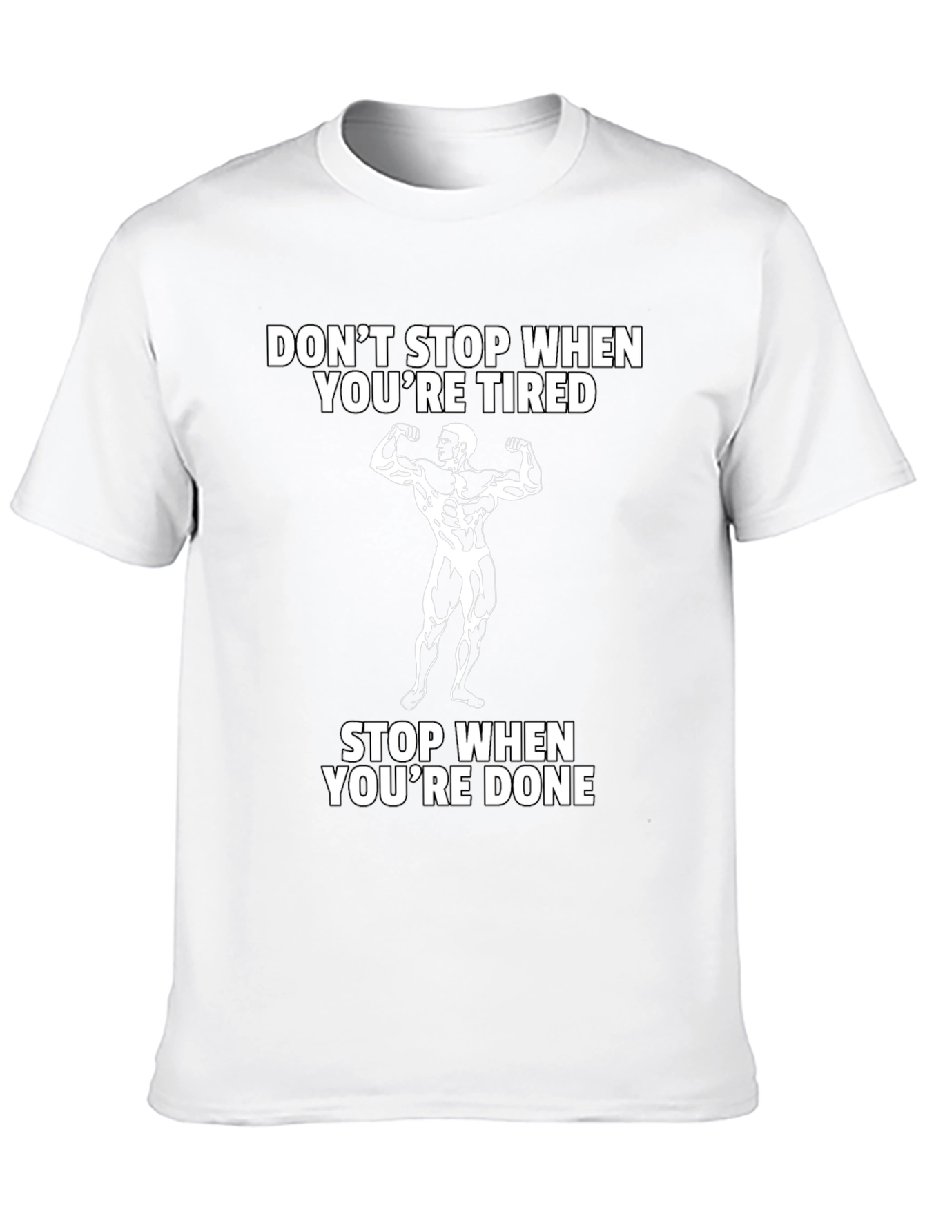 Motivational Gym T-Shirt: Dont Stop When Tired