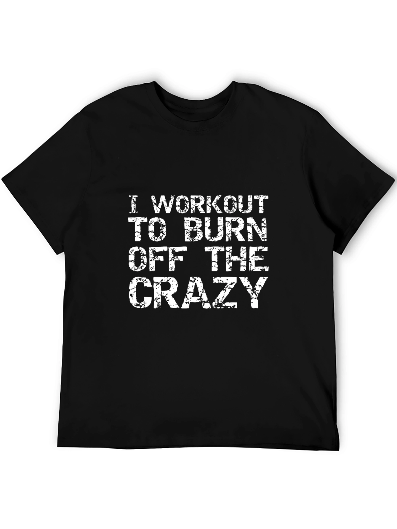 Workout to Burn Crazy Tee