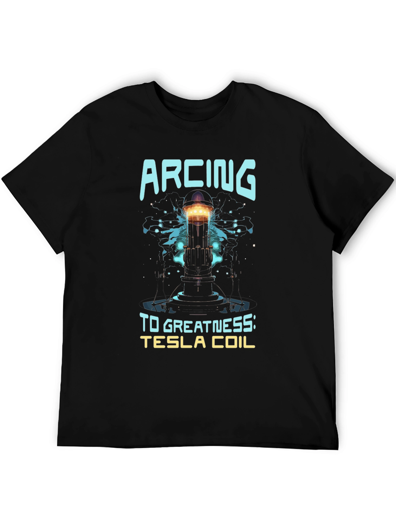 Arcing to Greatness Tesla Coil Black T-Shirt