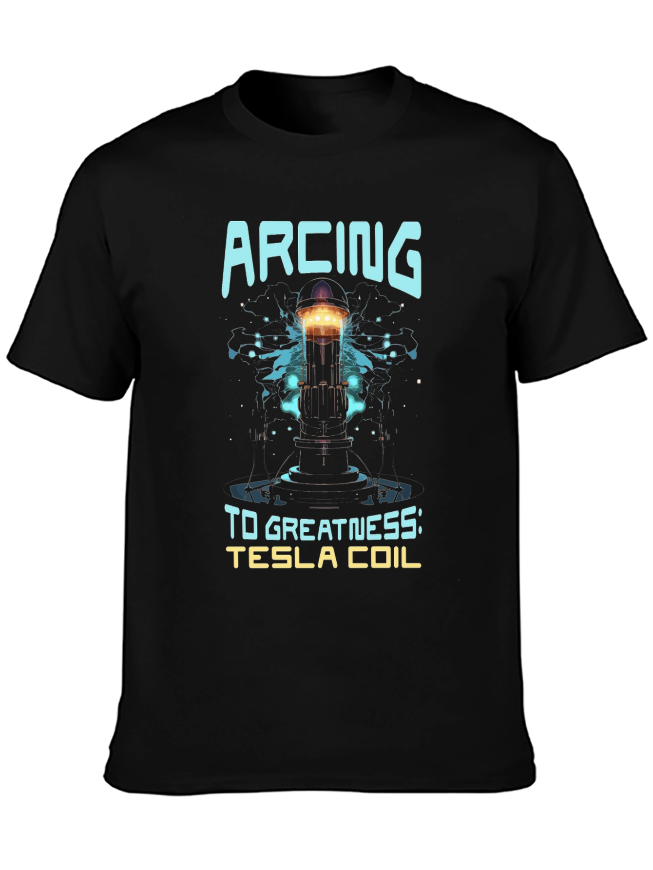 Arcing to Greatness Tesla Coil Black T-Shirt