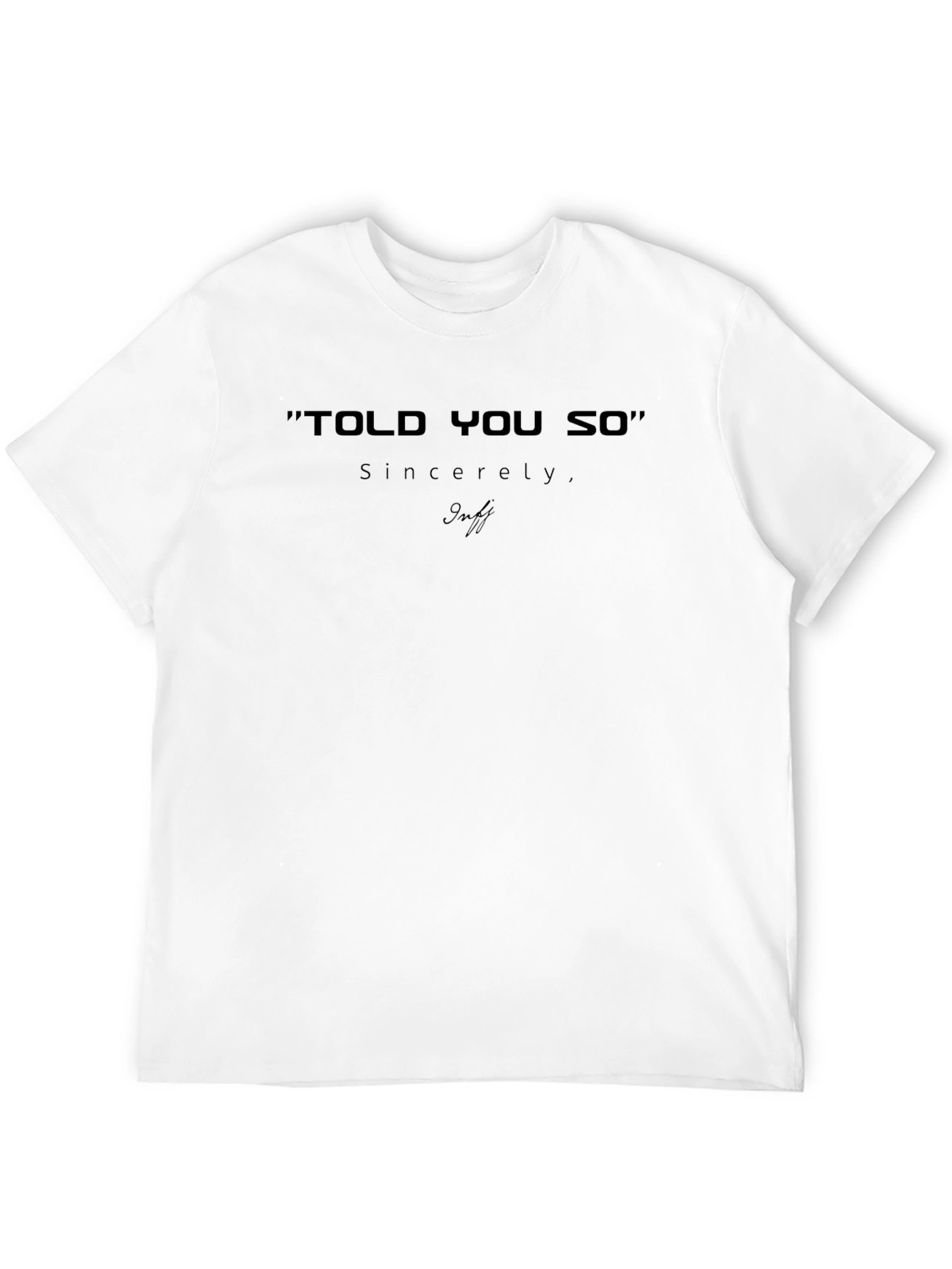 Told You So Black Graphic Tee - Sincerely Geoff