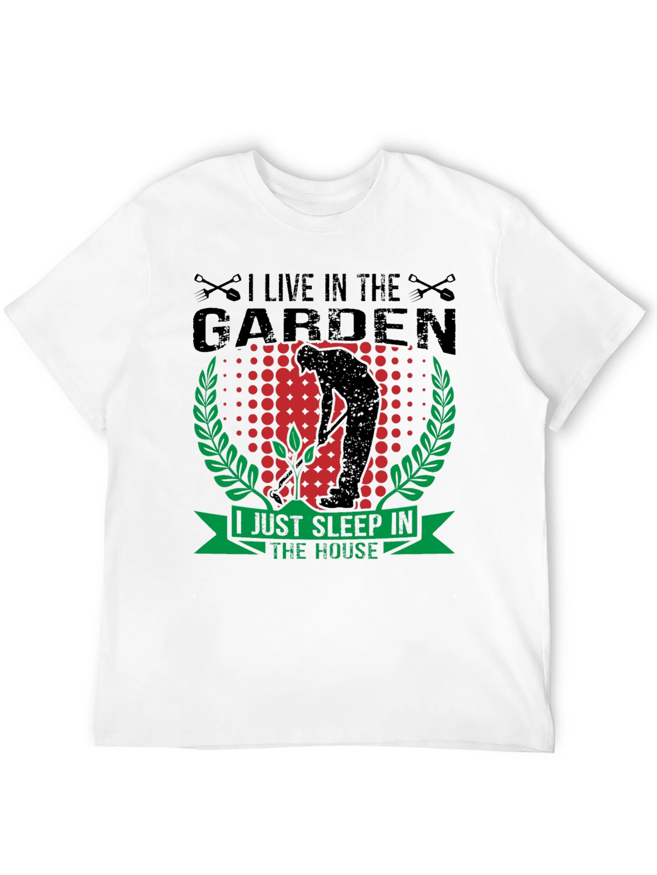 Gardeners Life T-Shirt - Live in the Garden