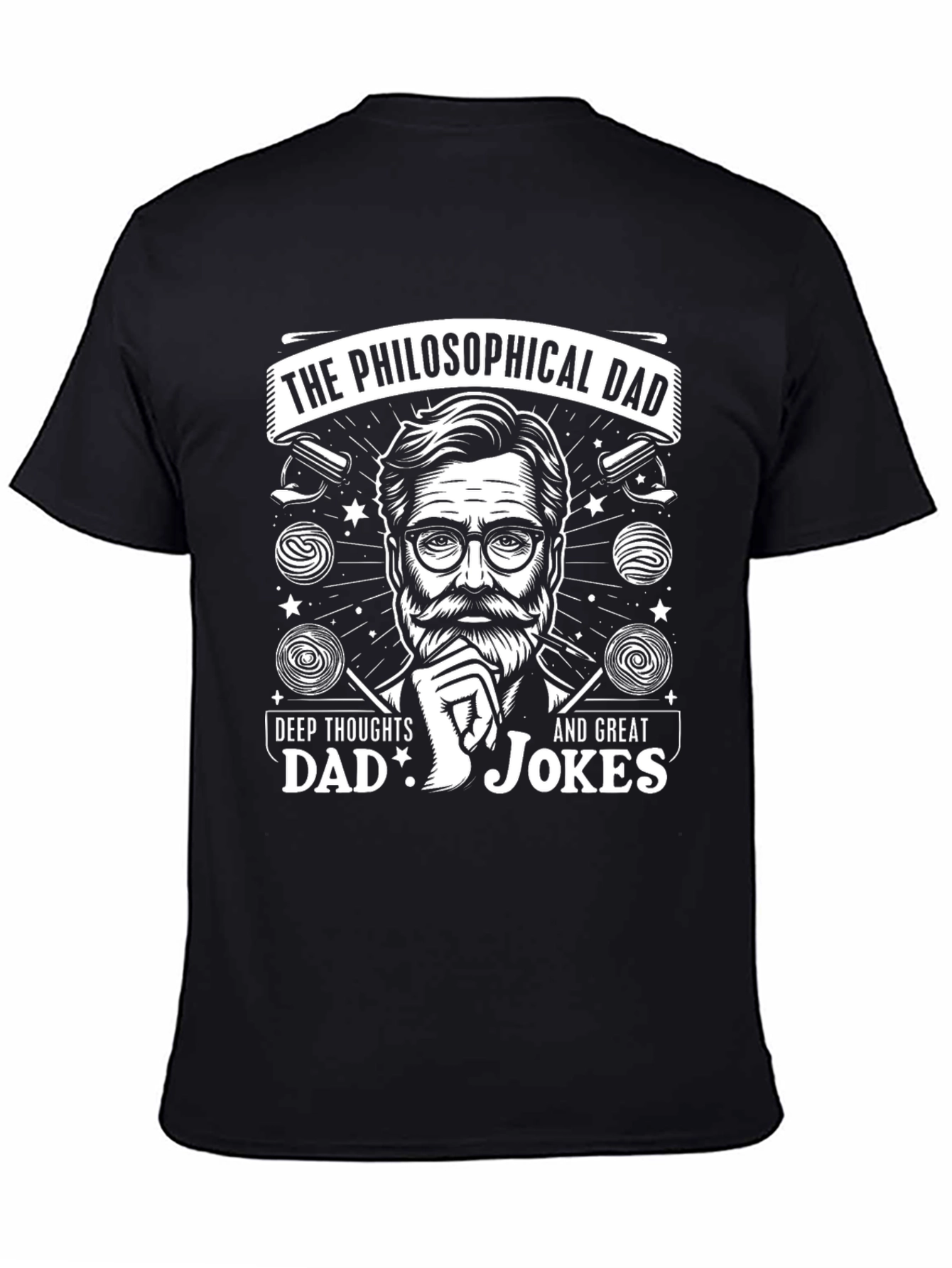 Philosophical Dad T-Shirt - Deep Thoughts & Great Jokes