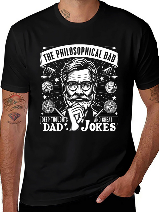 Philosophical Dad T-Shirt - Deep Thoughts & Great Jokes