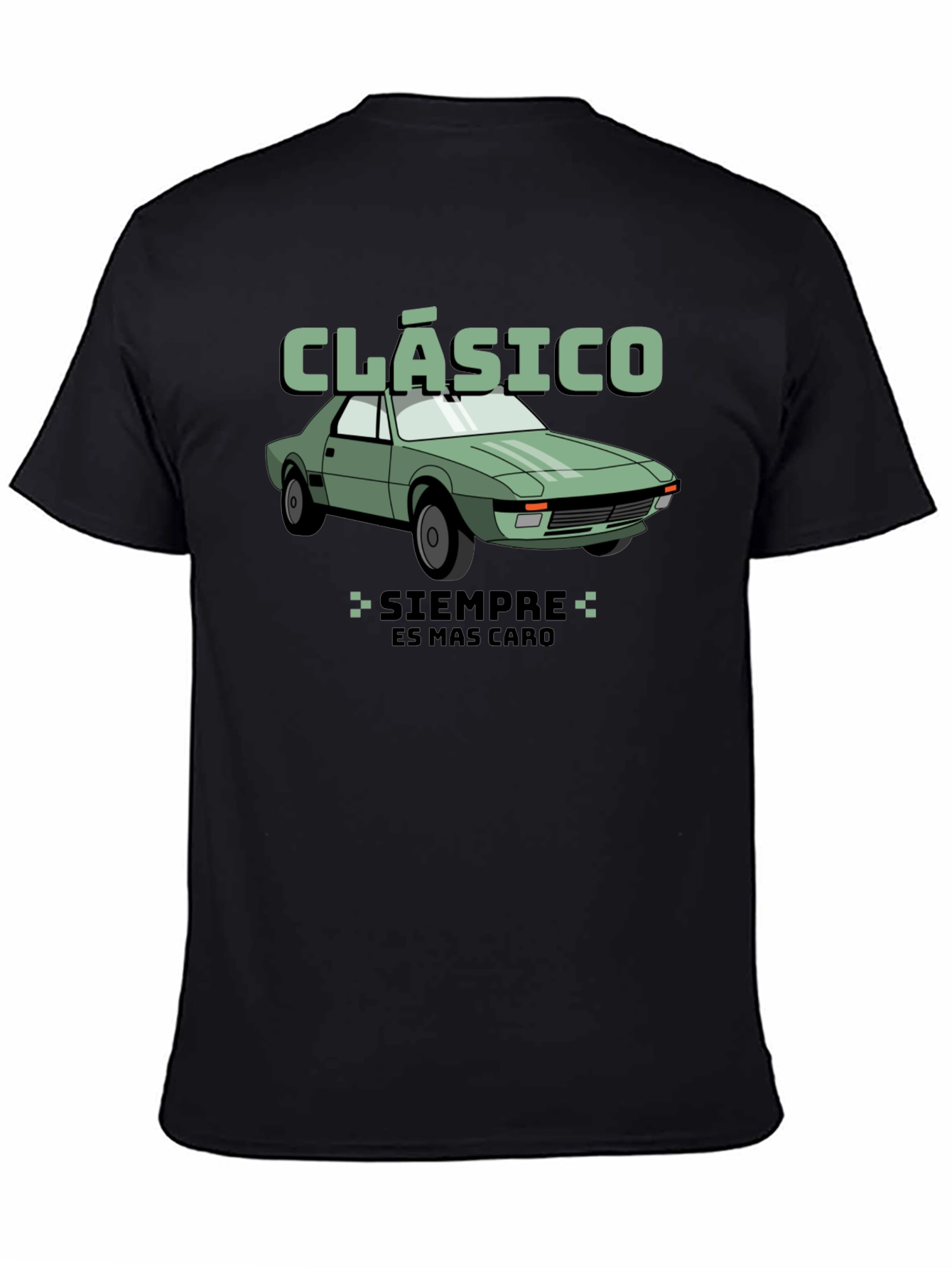 Classic Car T-Shirt - Siempre Es Mas Caro