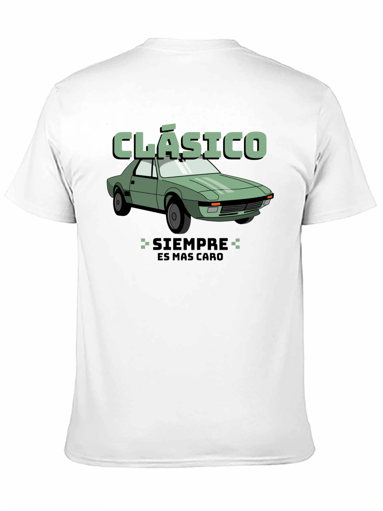 Classic Car T-Shirt - Siempre Es Mas Caro