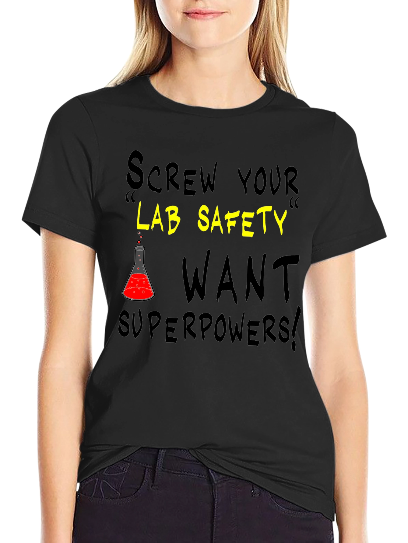 Screw Your Lab Safety T-Shirt - Want Superpowers!