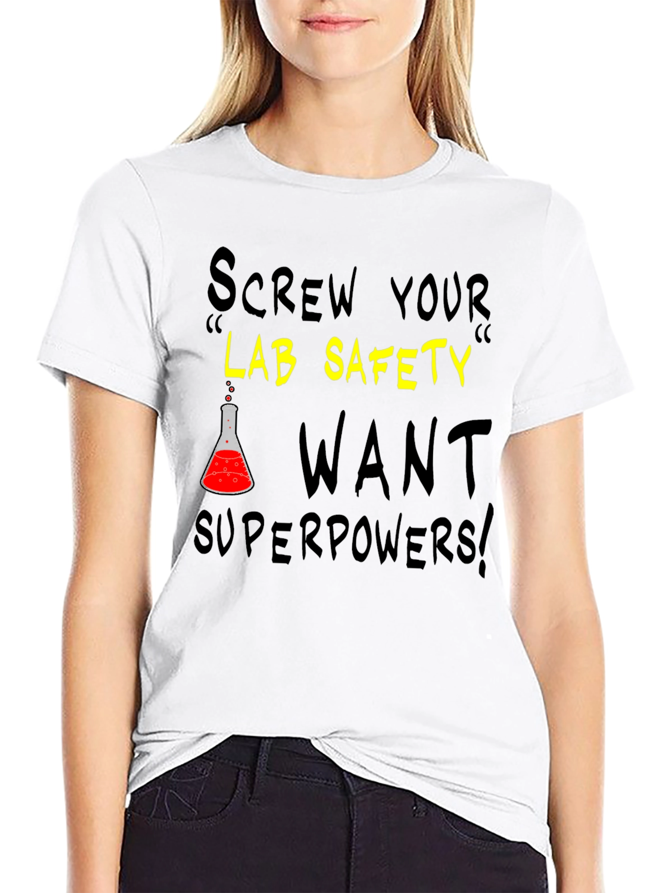 Screw Your Lab Safety T-Shirt - Want Superpowers!