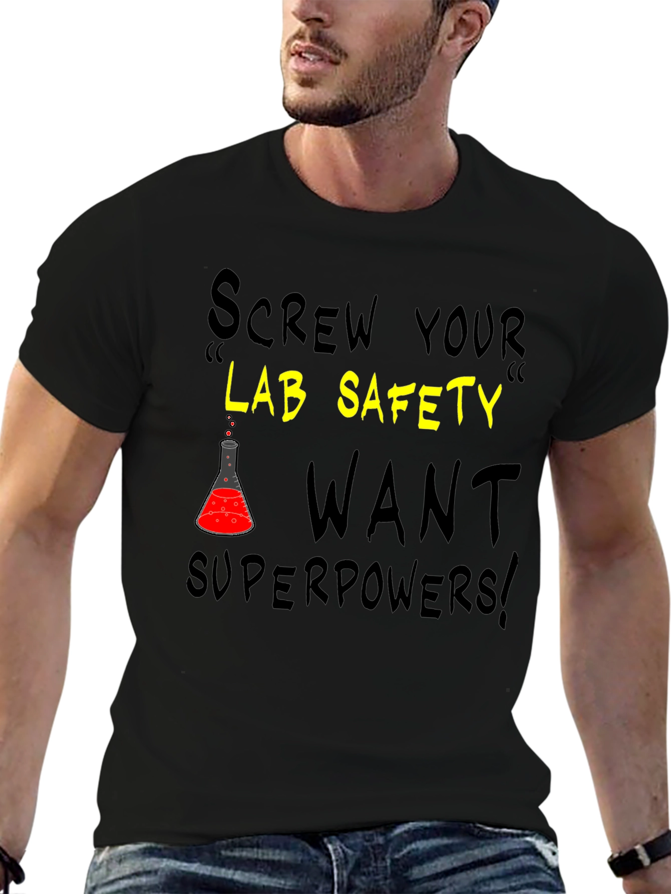 Screw Your Lab Safety T-Shirt - Want Superpowers!