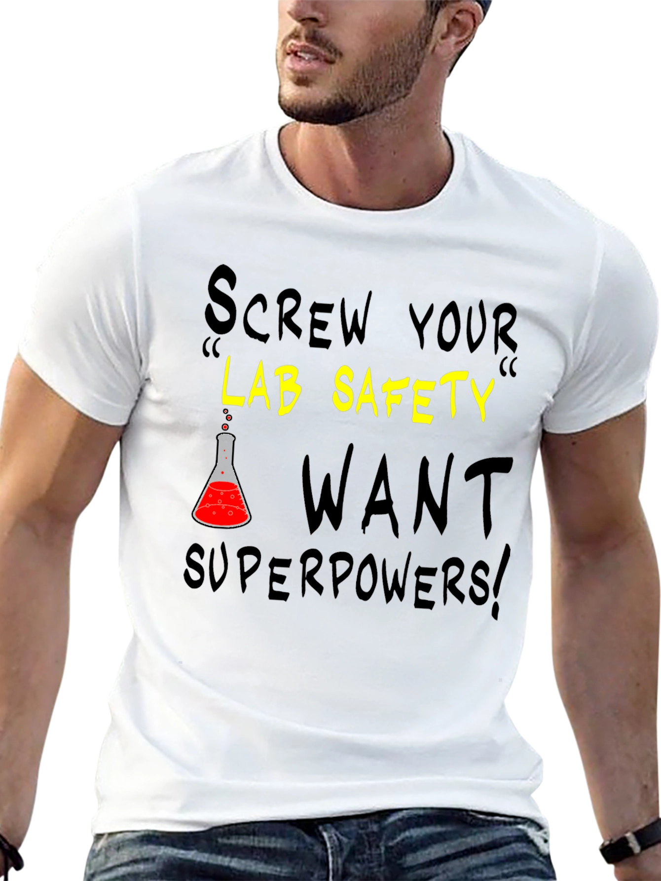 Screw Your Lab Safety T-Shirt - Want Superpowers!