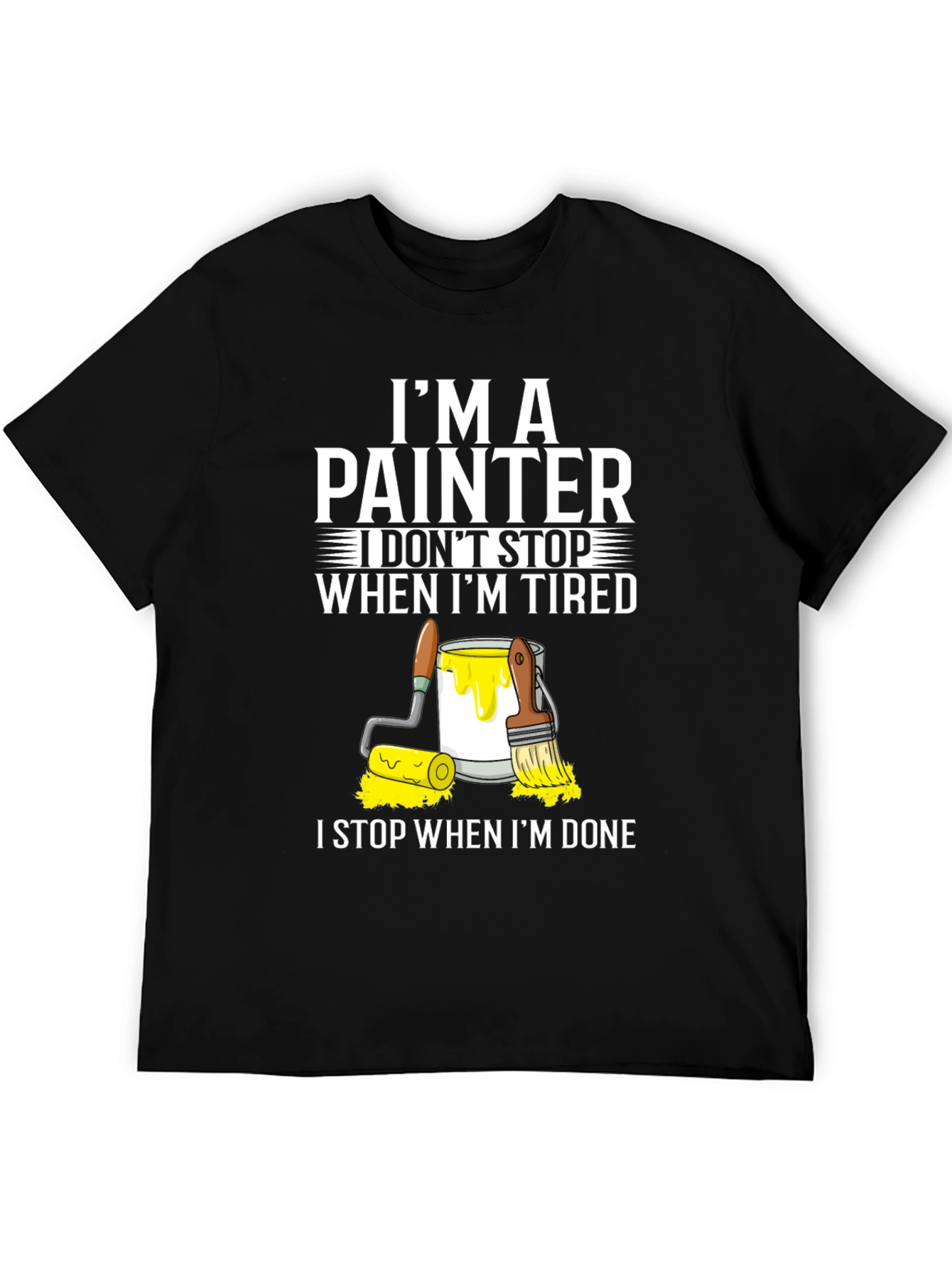 Im A Painter T-Shirt - Funny Painting Gift Tee