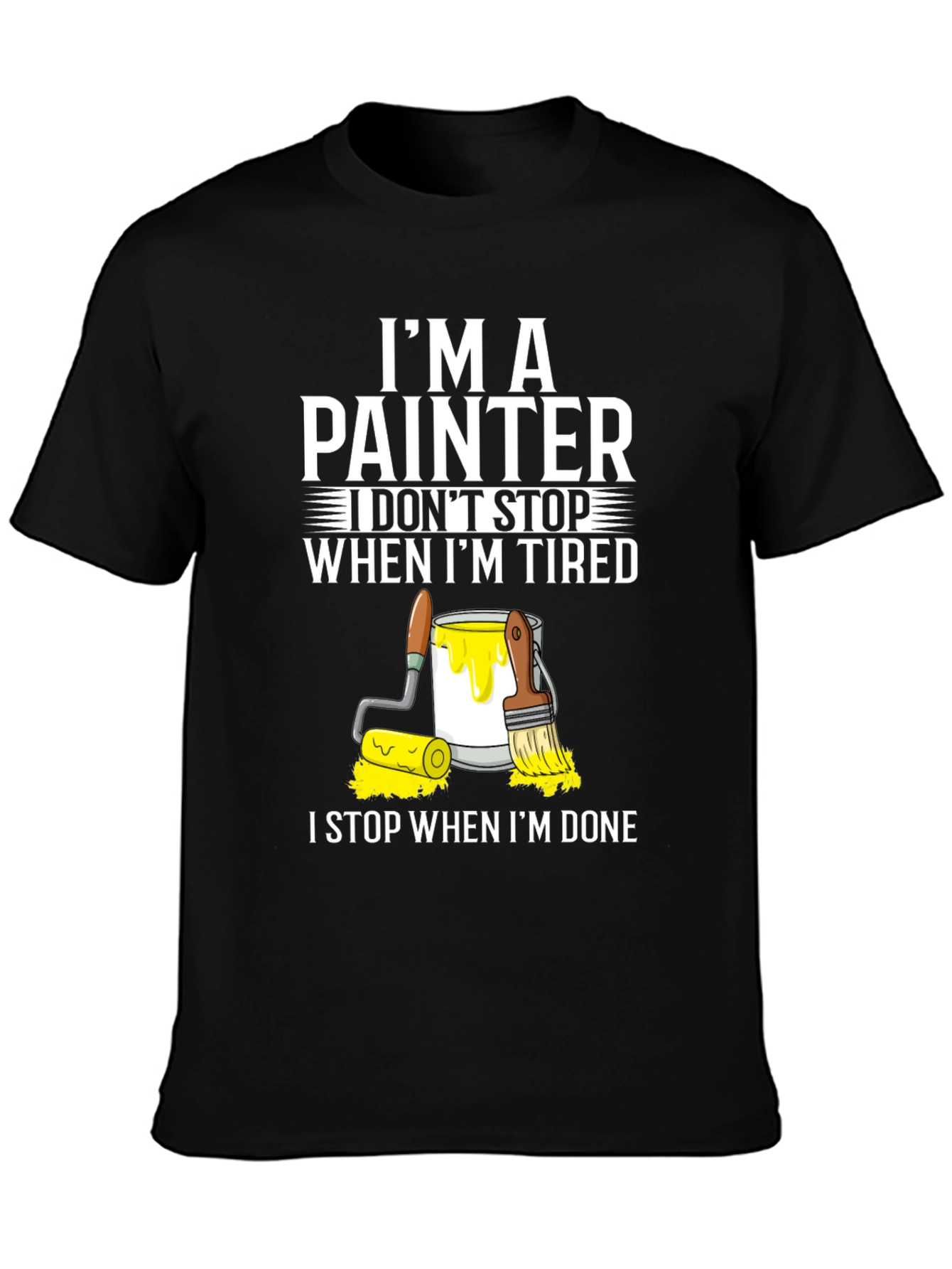 Im A Painter T-Shirt - Funny Painting Gift Tee