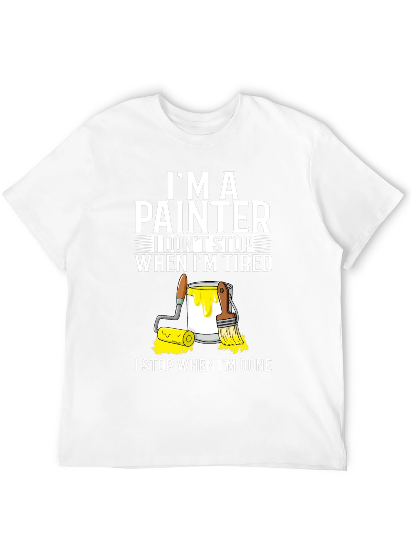 Im A Painter T-Shirt - Funny Painting Gift Tee