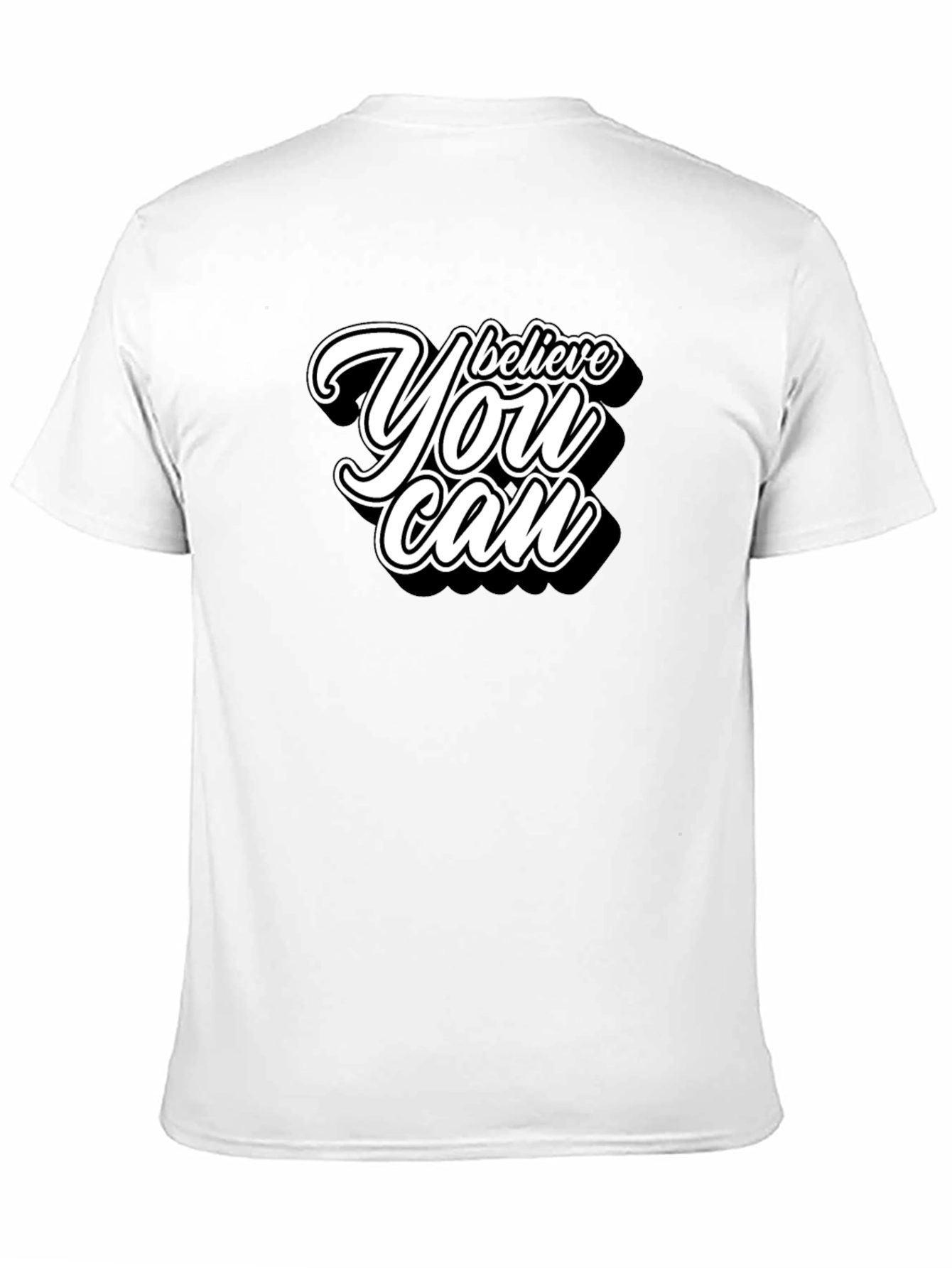 Believe You Can Graphic T-Shirt - Motivational Tee