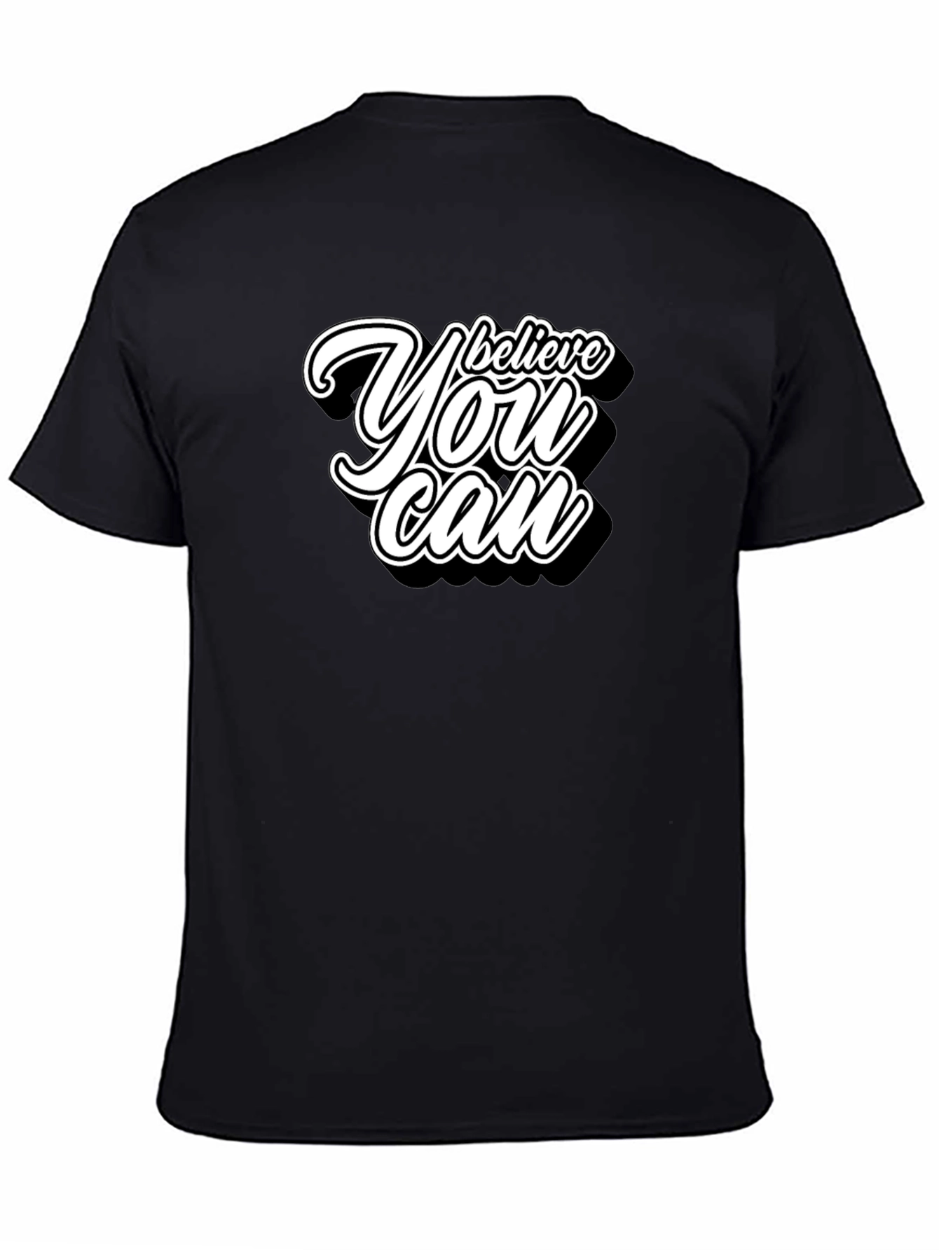 Believe You Can Graphic T-Shirt - Motivational Tee
