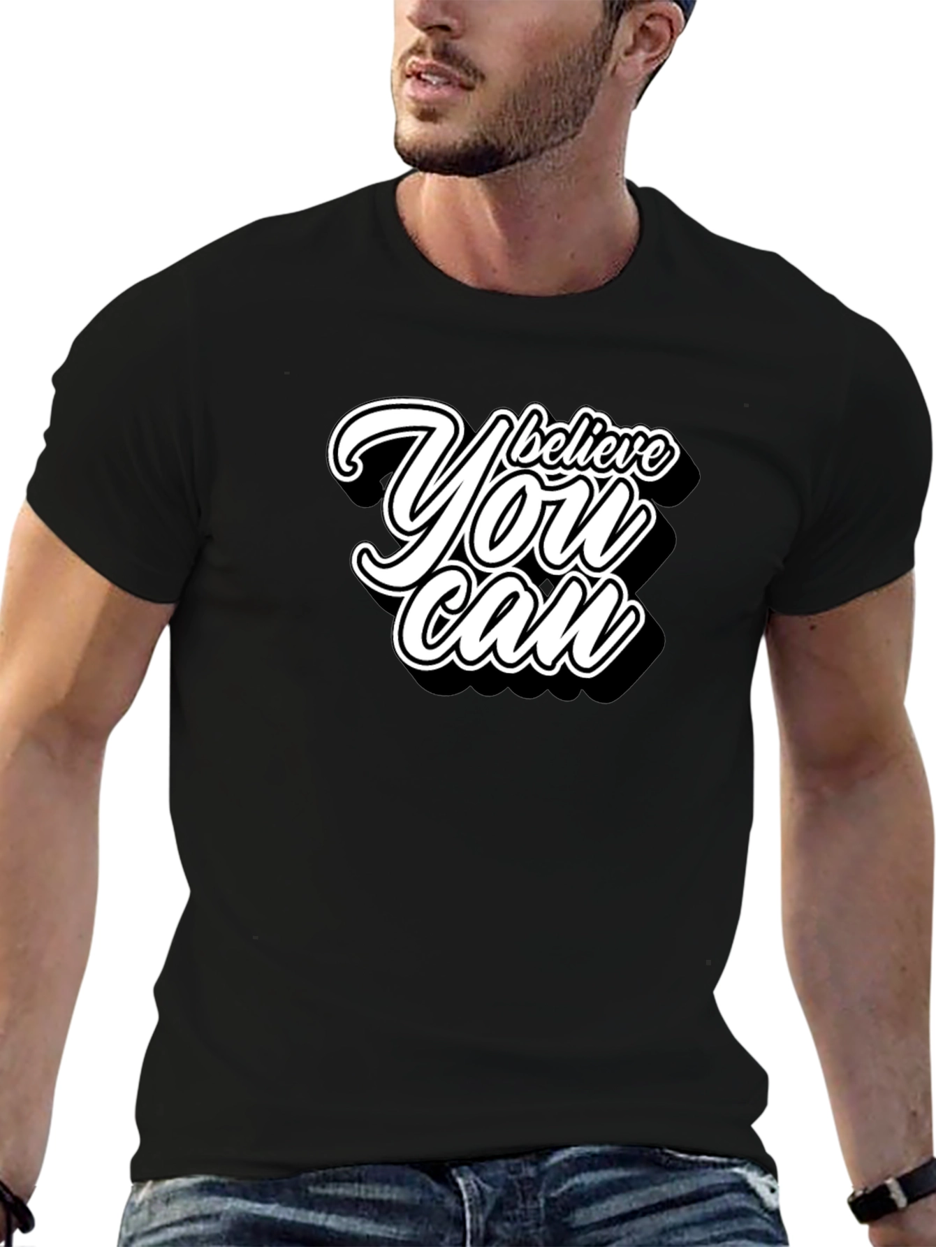 Believe You Can Graphic T-Shirt - Motivational Tee