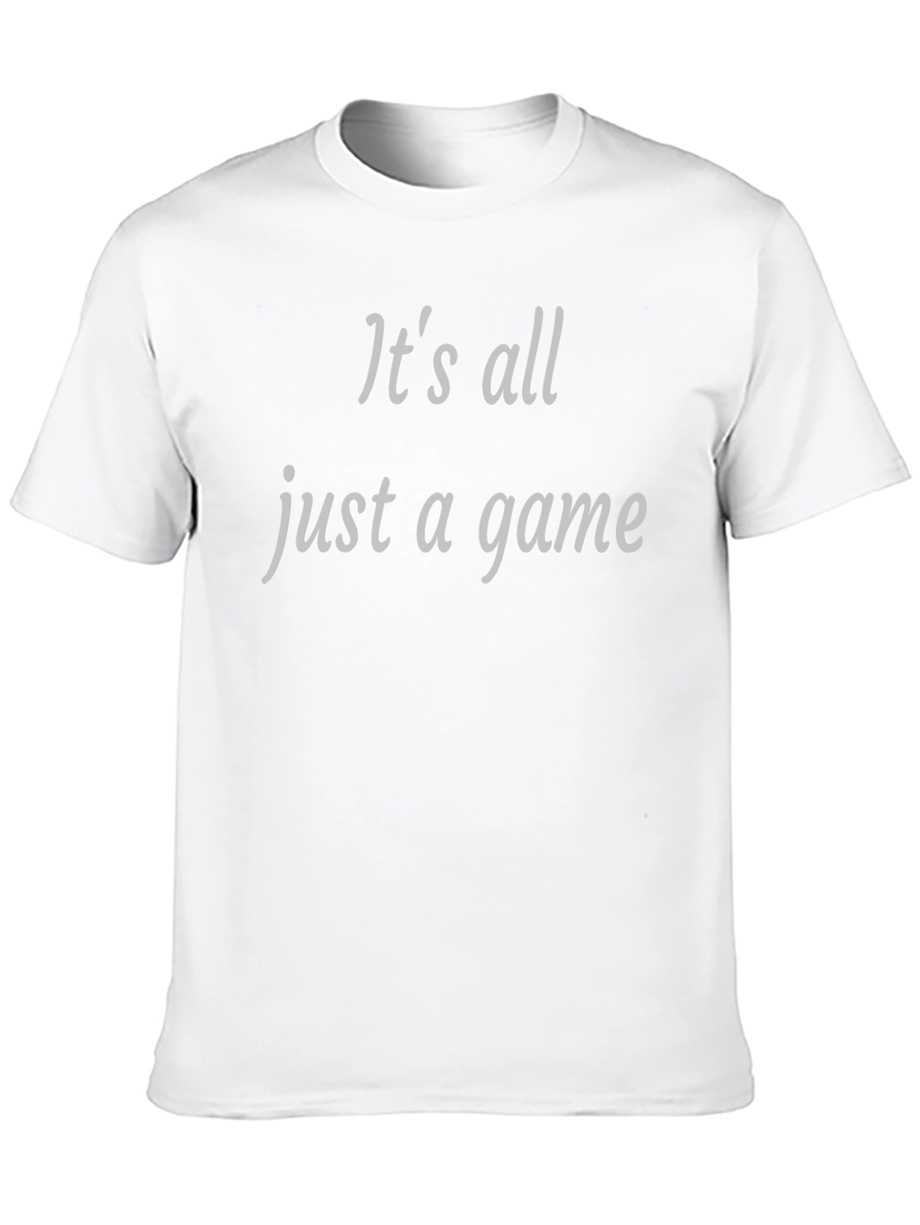 Its All Just A Game T-Shirt