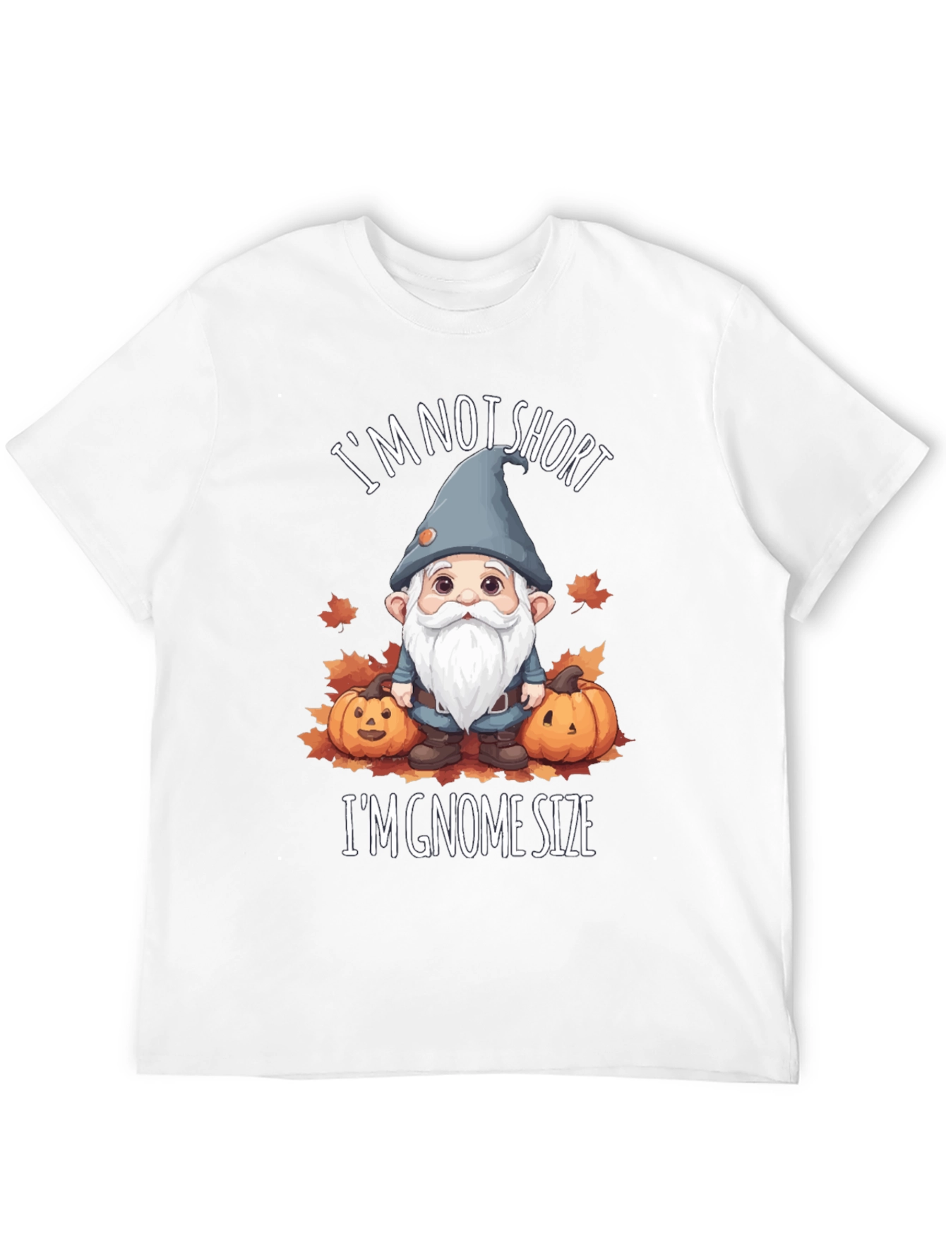 Im Gnome Size T-Shirt