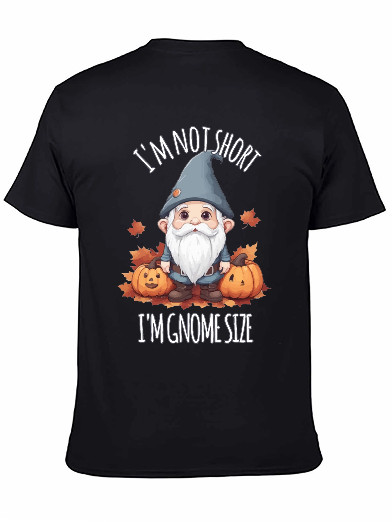 Im Gnome Size T-Shirt