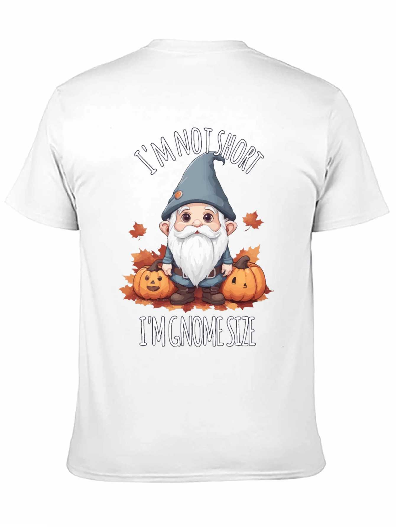 Im Gnome Size T-Shirt