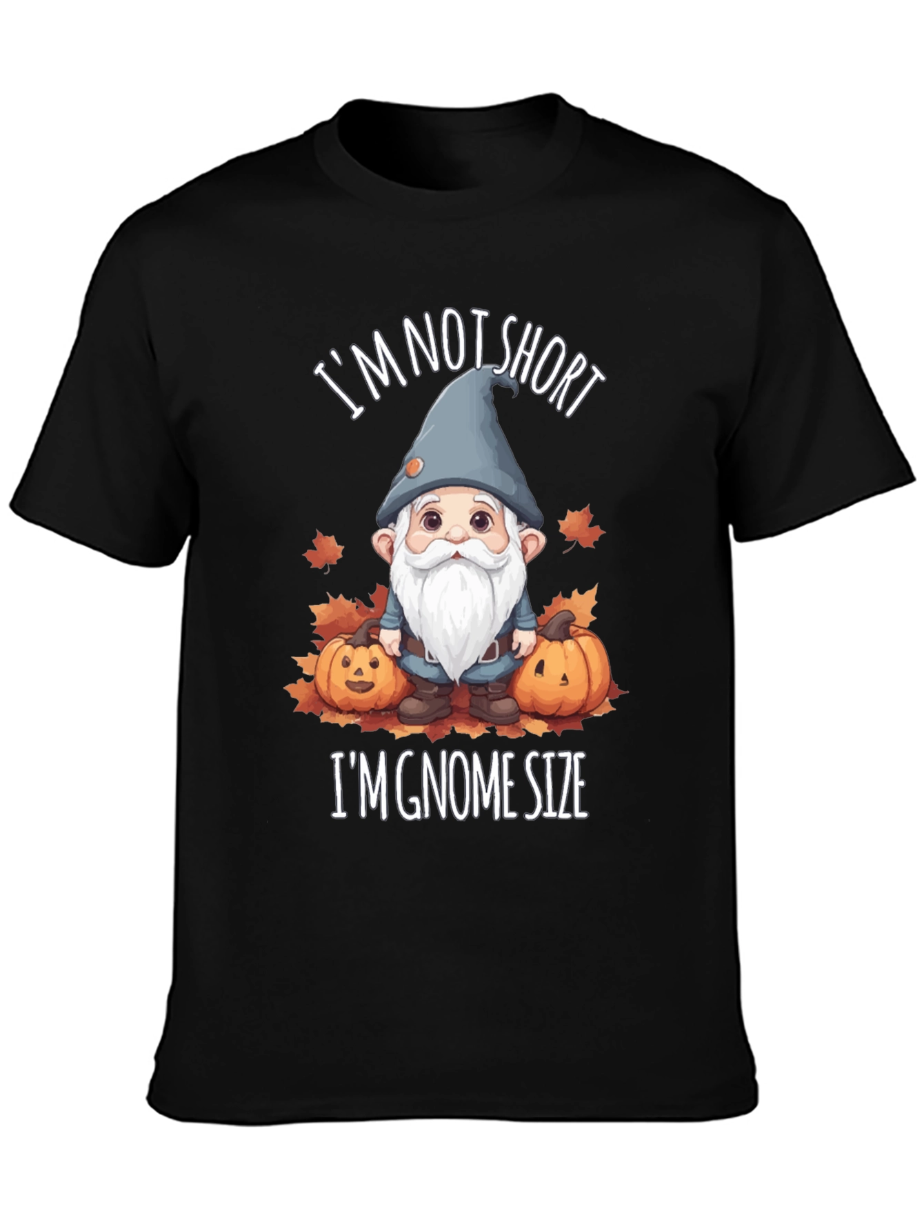 Im Gnome Size T-Shirt