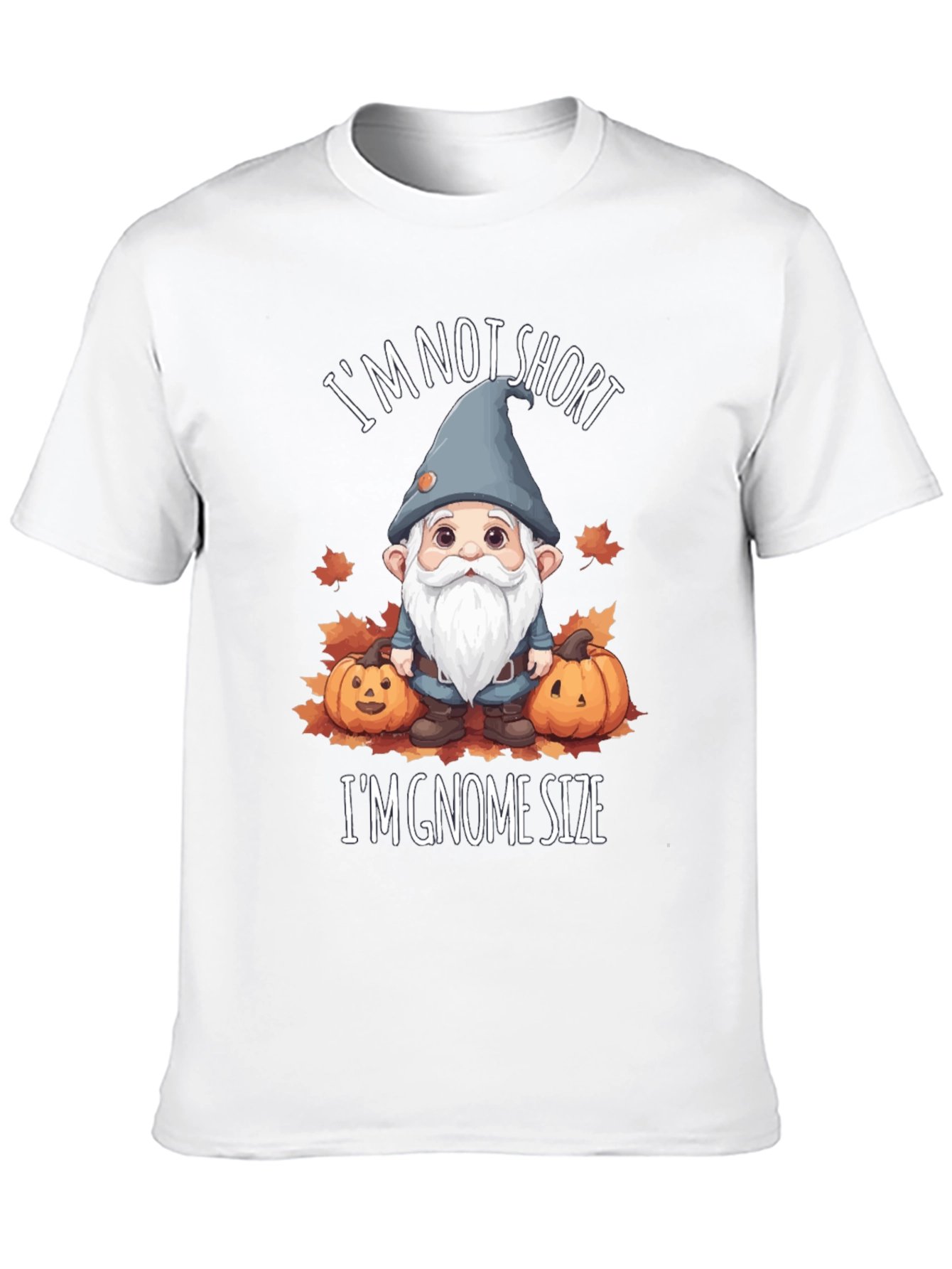 Im Gnome Size T-Shirt