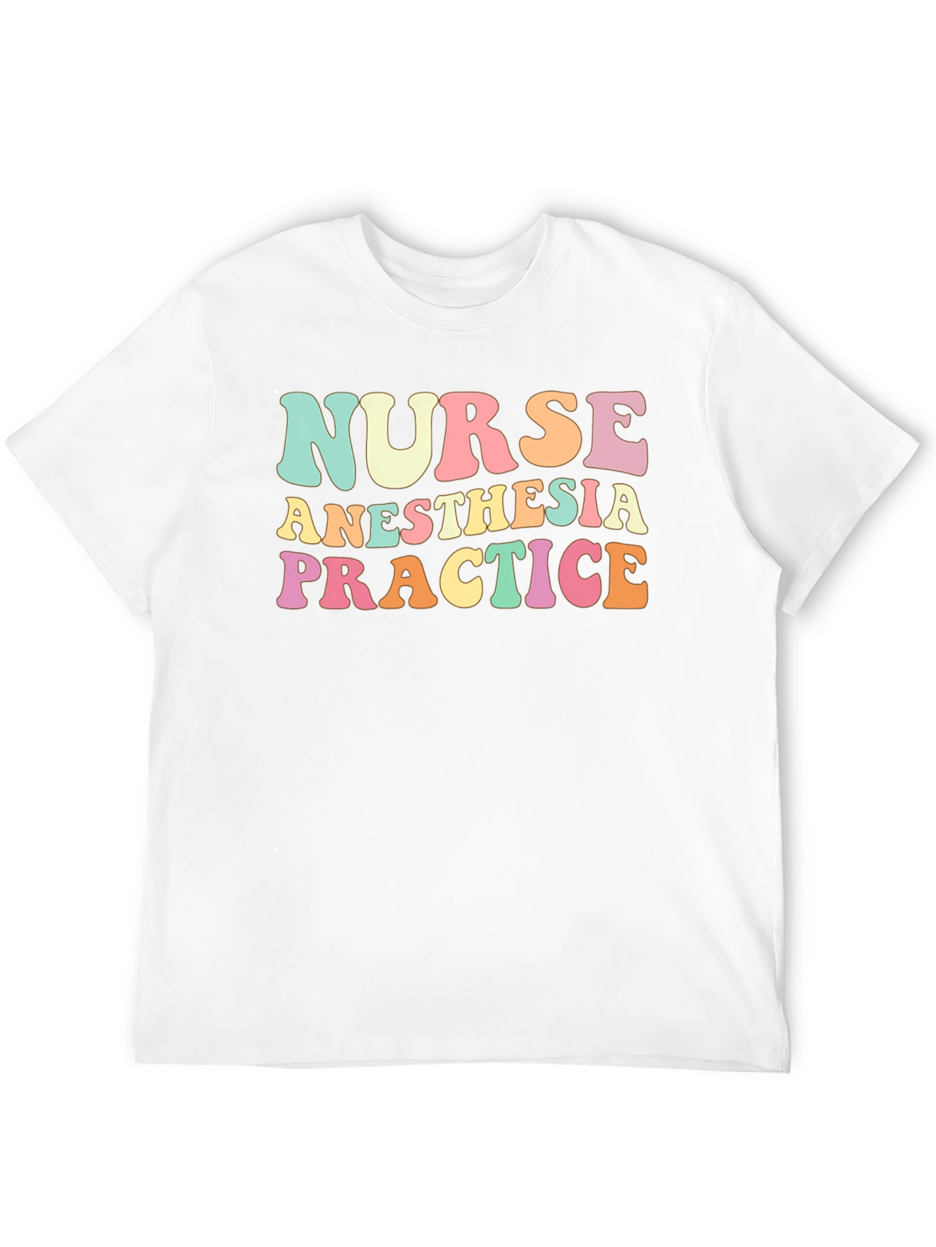 Nurse Anesthesia Practice T-Shirt
