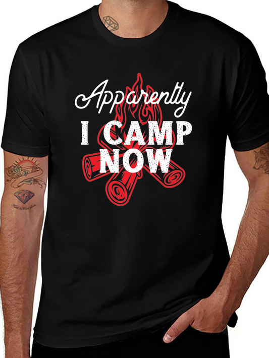 Apparently I Camp Now T-Shirt - Funny Camping Tee
