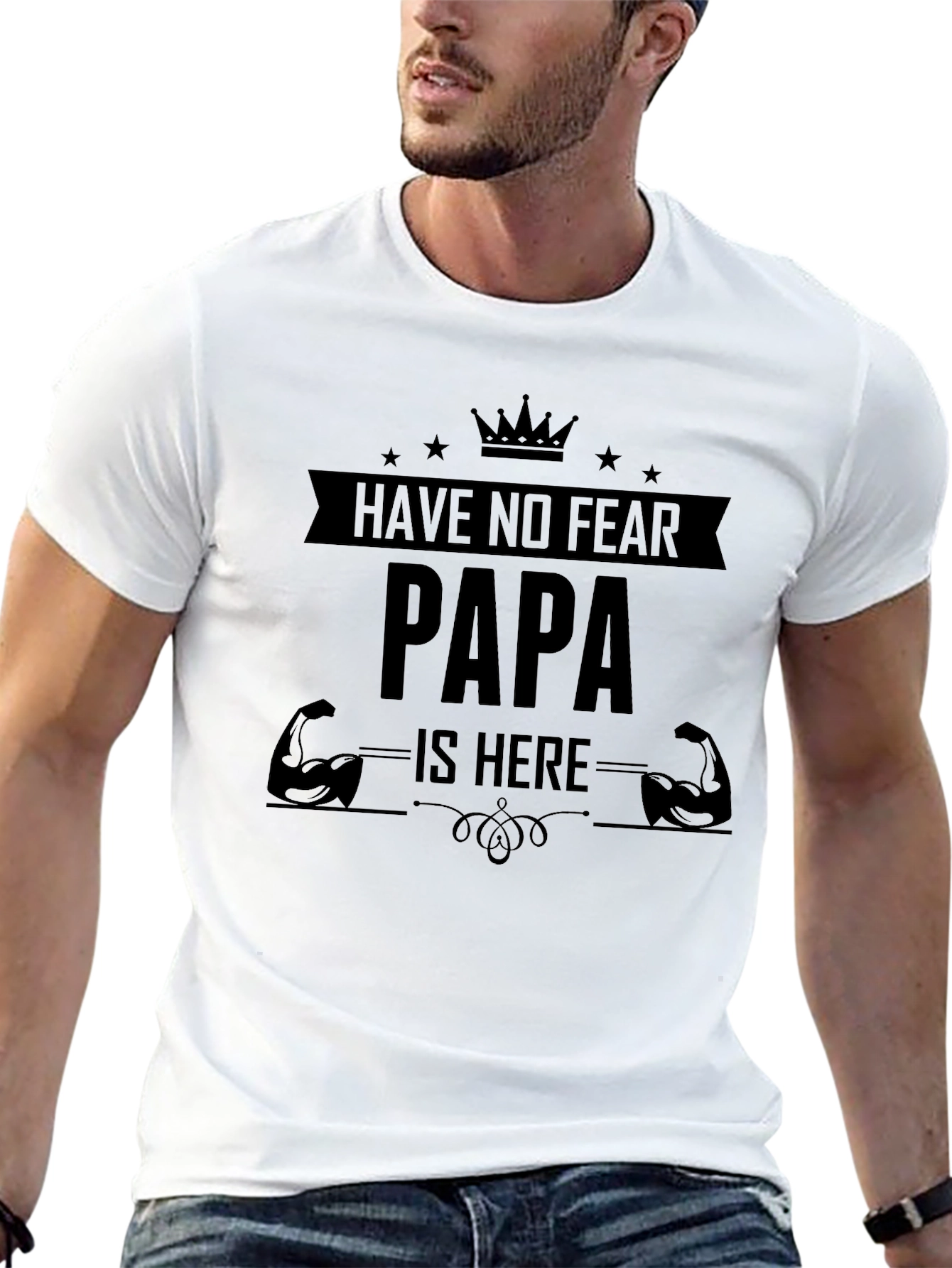 Have No Fear Papa Is Here Black T-Shirt