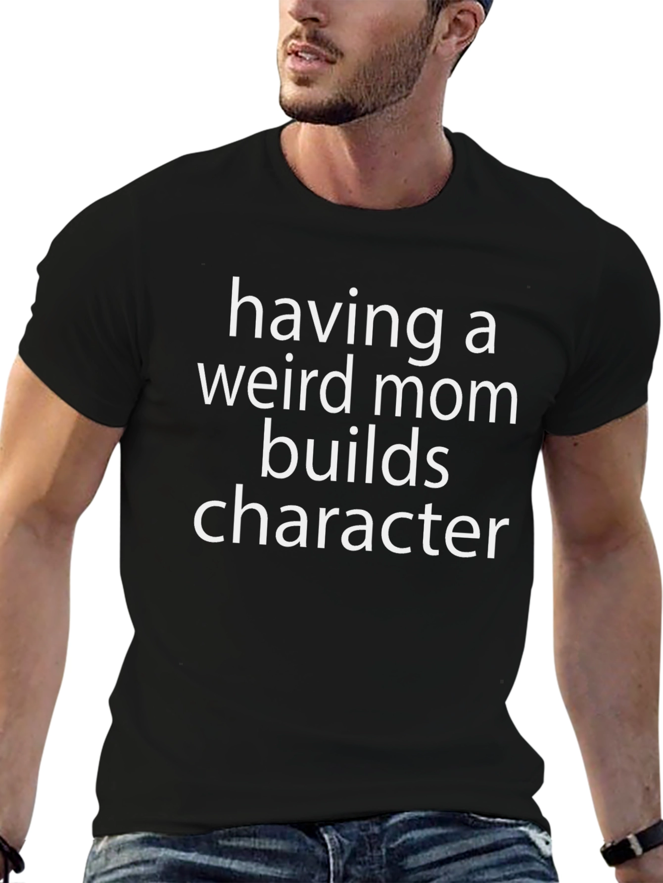 Weird Mom T-Shirt - Builds Character Funny Tee