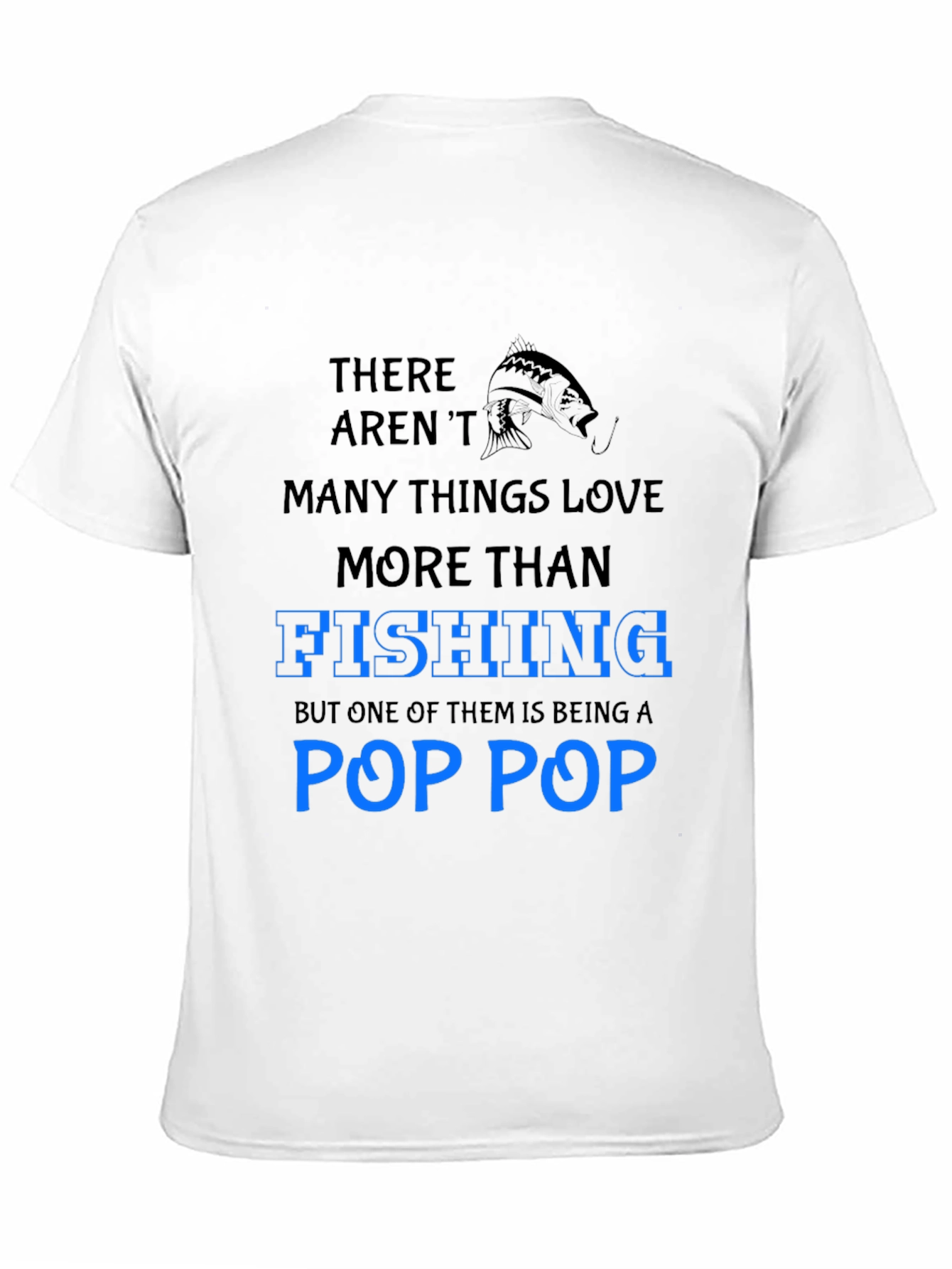 Fishing Pop Pop T-Shirt - Gift for Grandfather